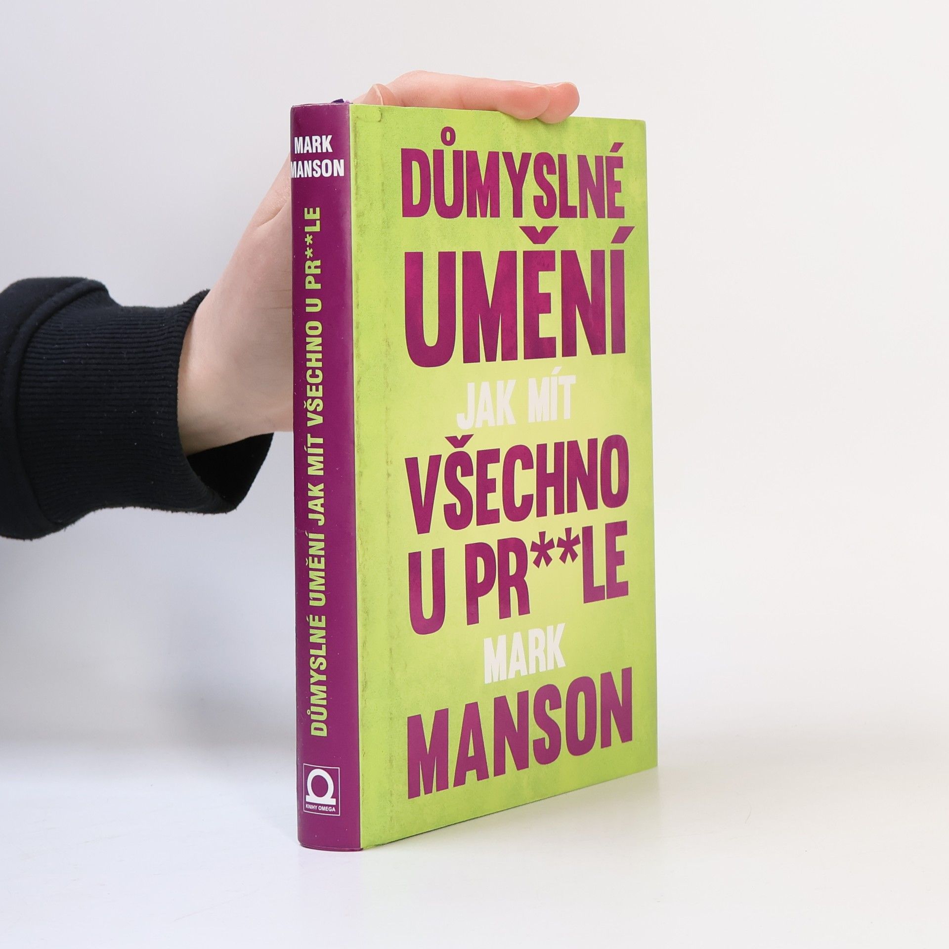 Důmyslné umění, jak mít všechno u pr**le