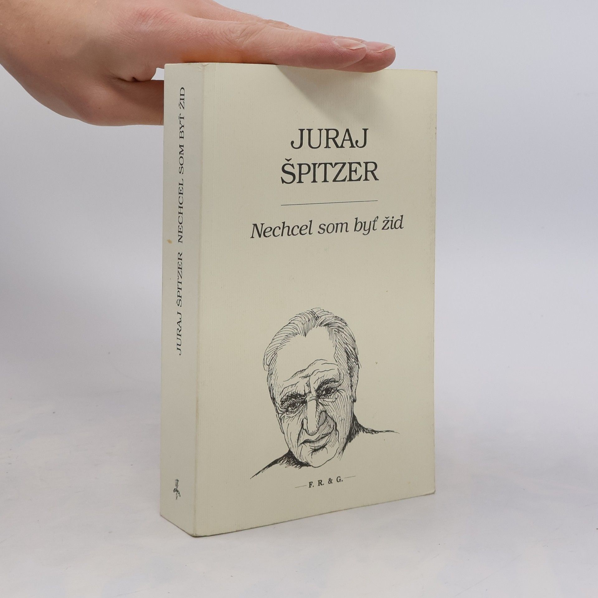 Juraj Špitzer Nechcel som byť žid