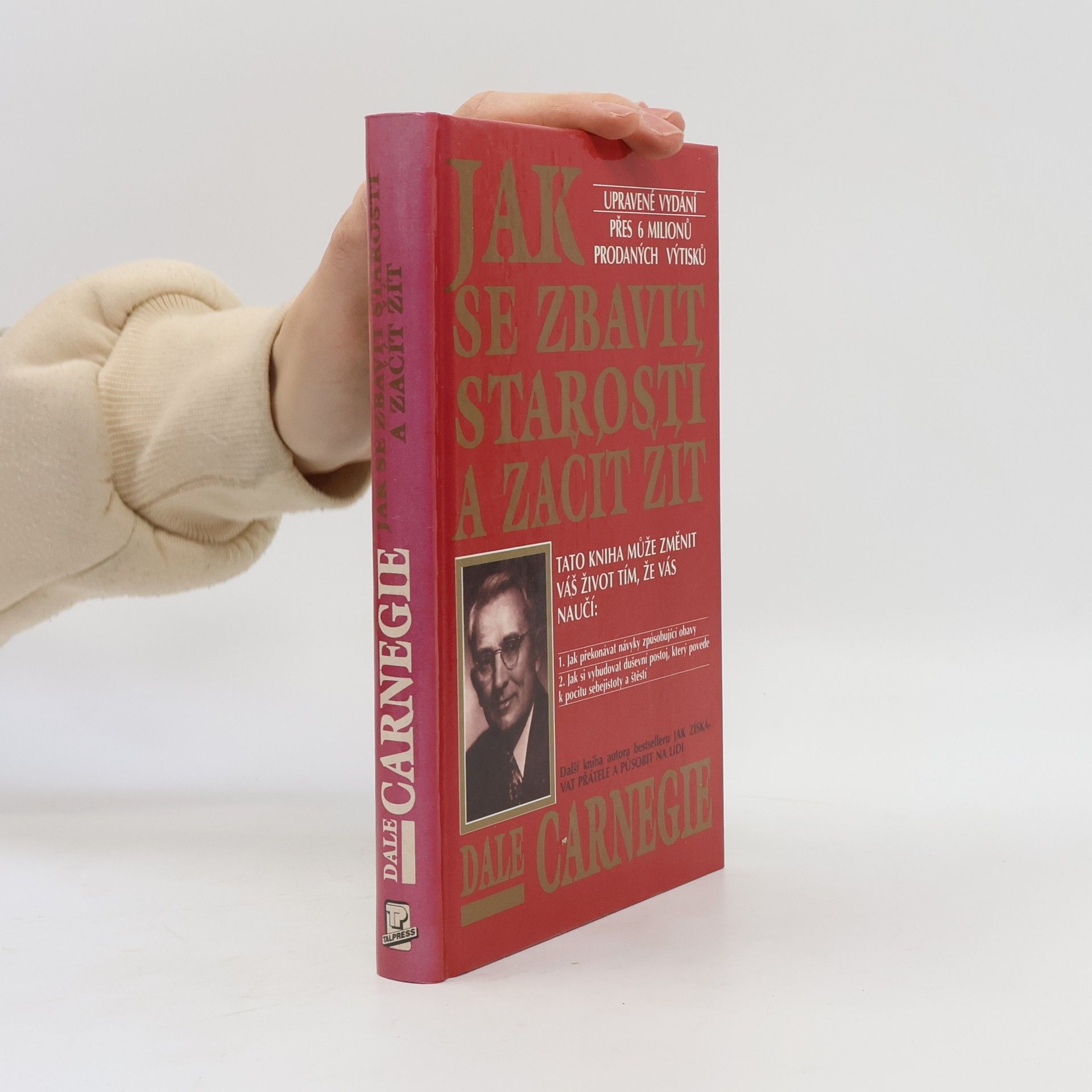 Dale Carnegie Jak se zbavit starostí a začít žít