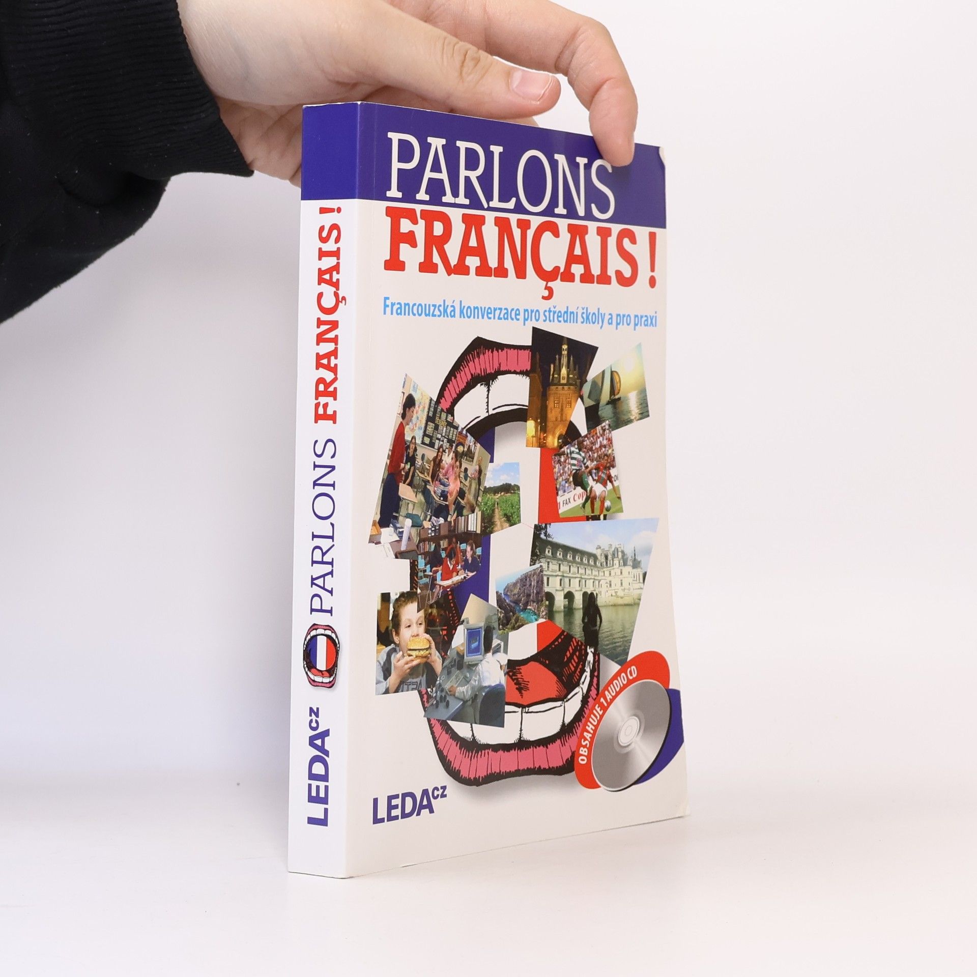 Olga Velíšková Parlons français!. Francouzská konverzace pro střední školy a pro praxi