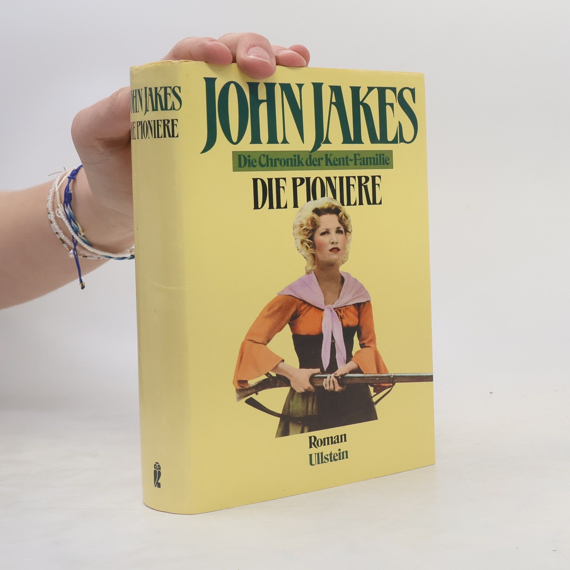 John Jakes Die Chronik der Kent-Familie