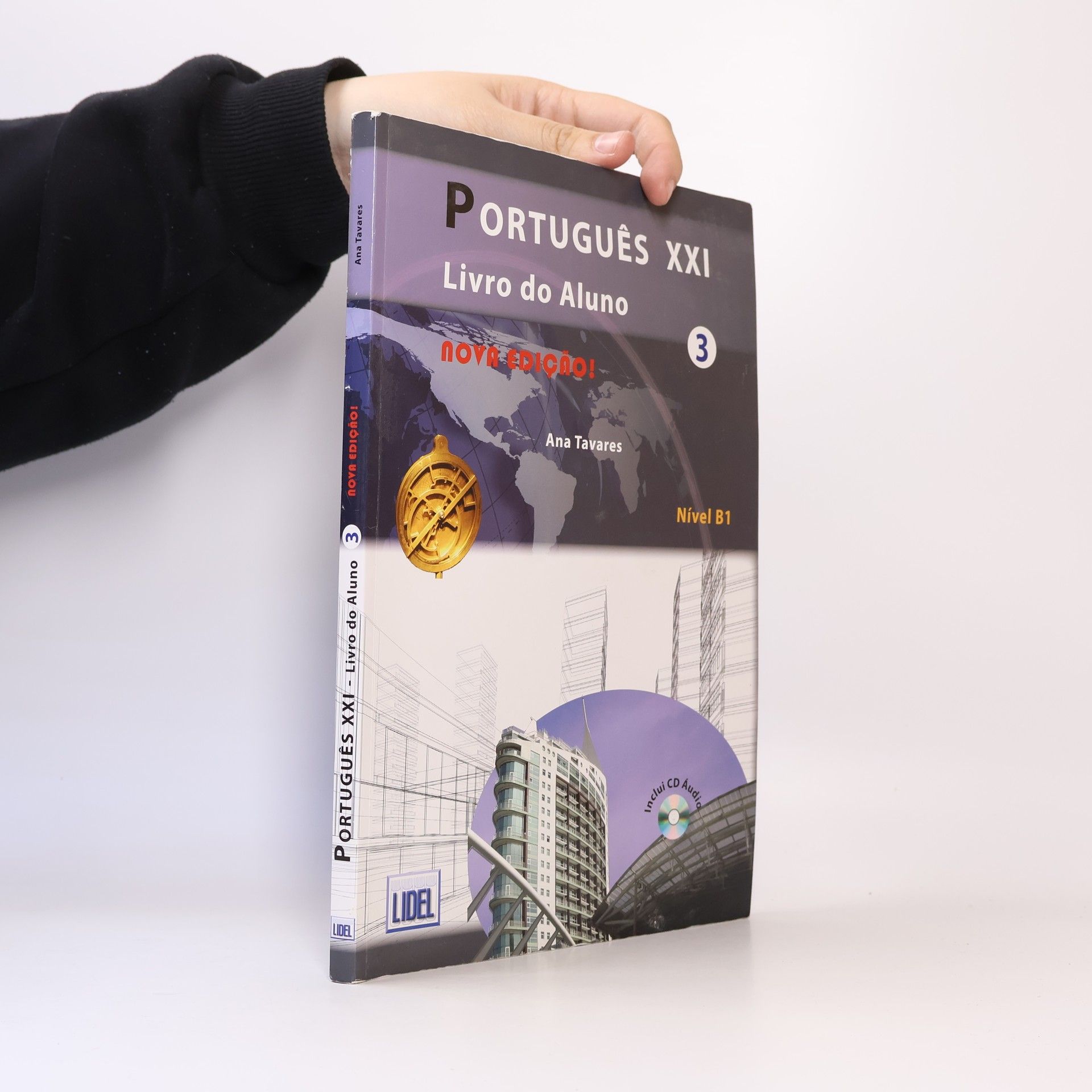 Ana Tavares Português XXI Nível B1 - Livro do aluno - nova edição! - inclui CD Áudio