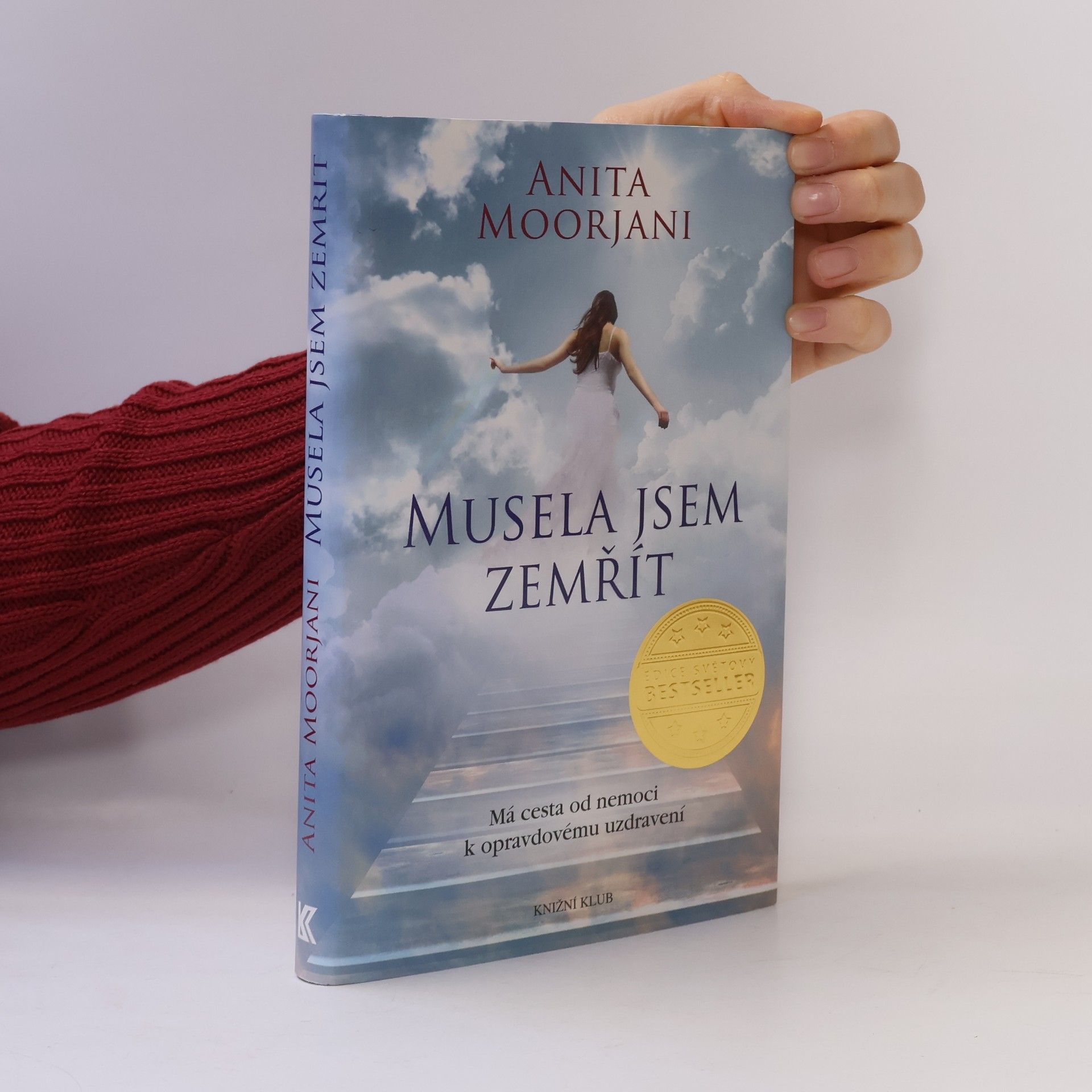 Anita Moorjani Musela jsem zemřít