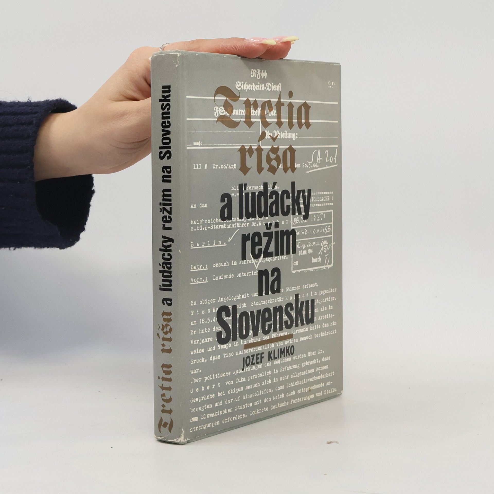 Jozef Klimko Tretia ríša a ľudácky režim na Slovensku