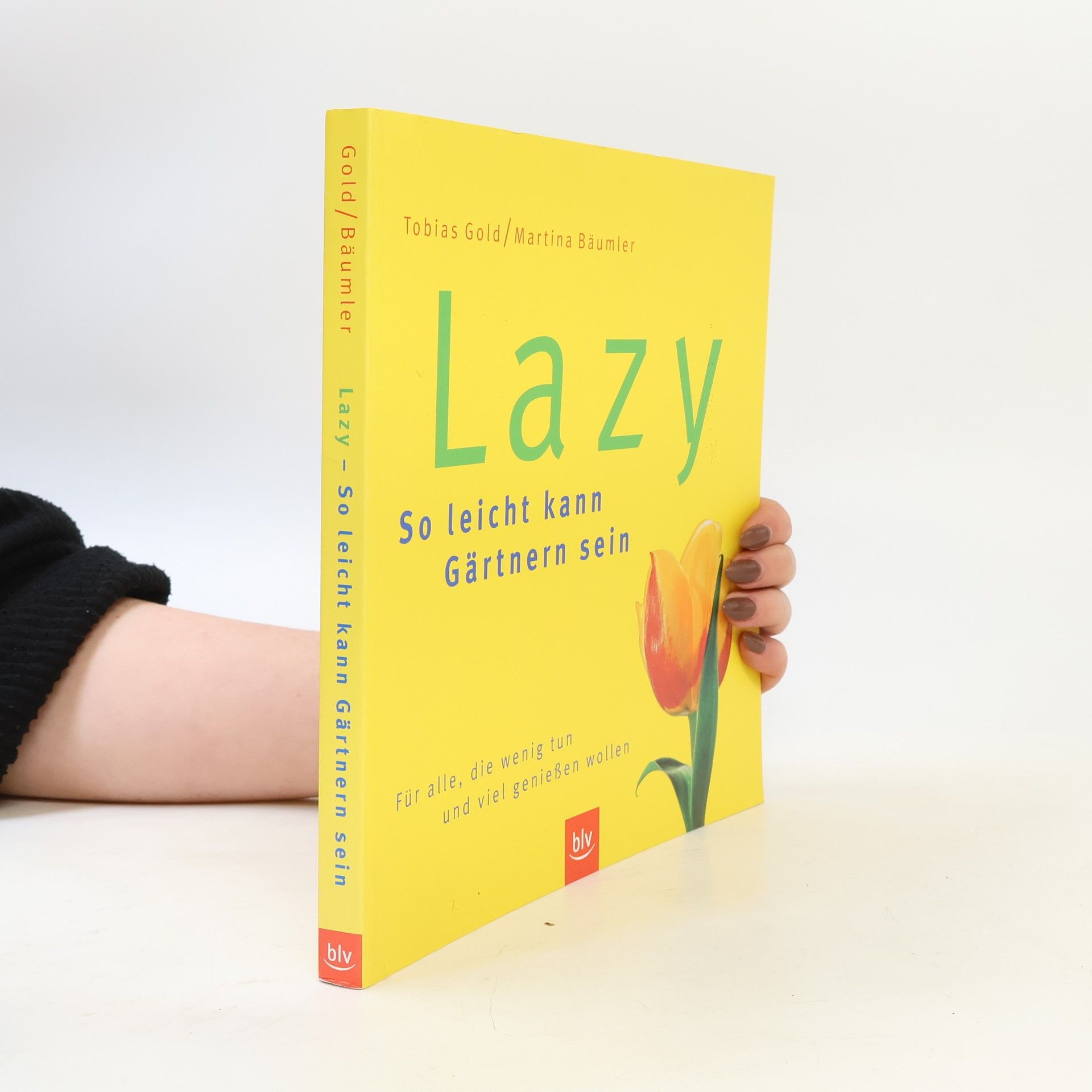 Martina Bäumler Lazy. So leicht kann Gärtnern sein