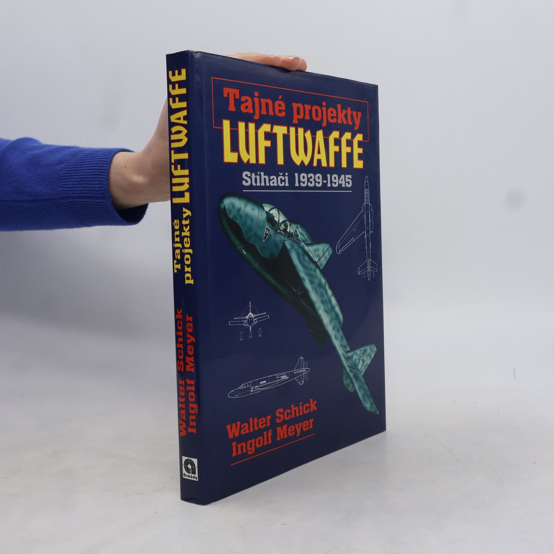 Tajné projekty Luftwaffe. Stíhači 1939-1945