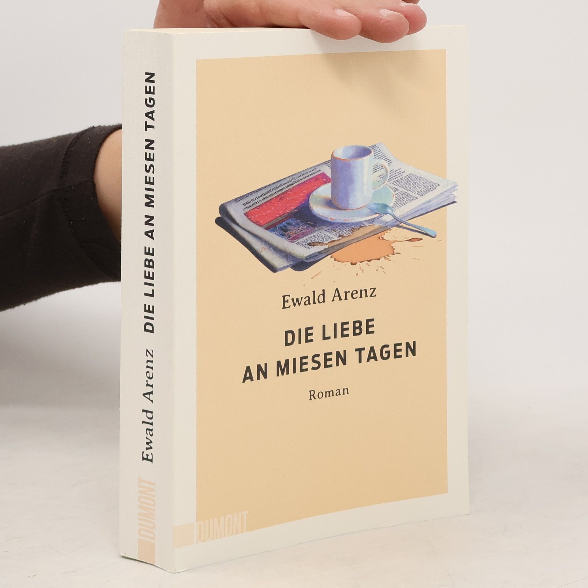 Ewald Arenz Die Liebe an miesen Tagen