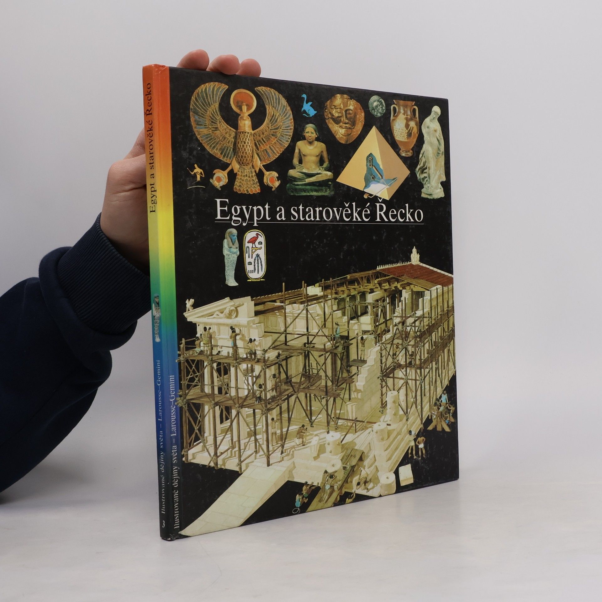 Various authors Ilustrované dějiny světa 3. Egypt a starověké Řecko