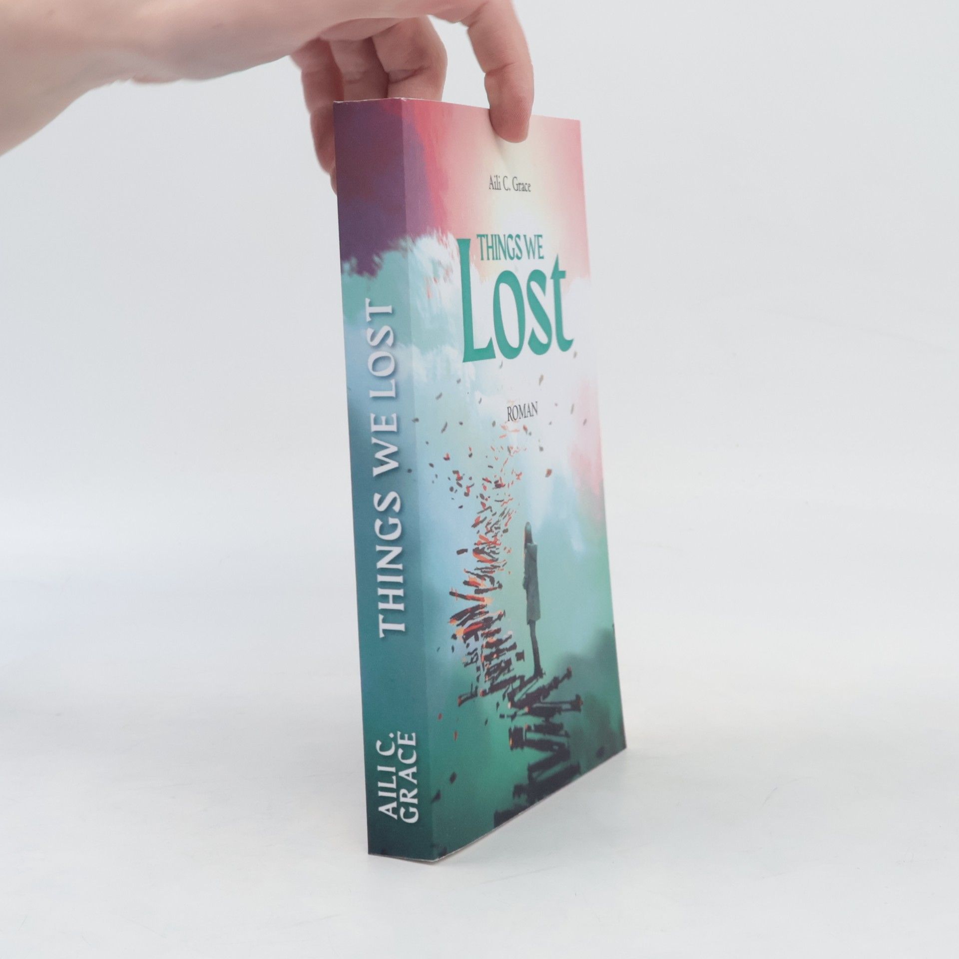 Aili C Grace Things We Lost