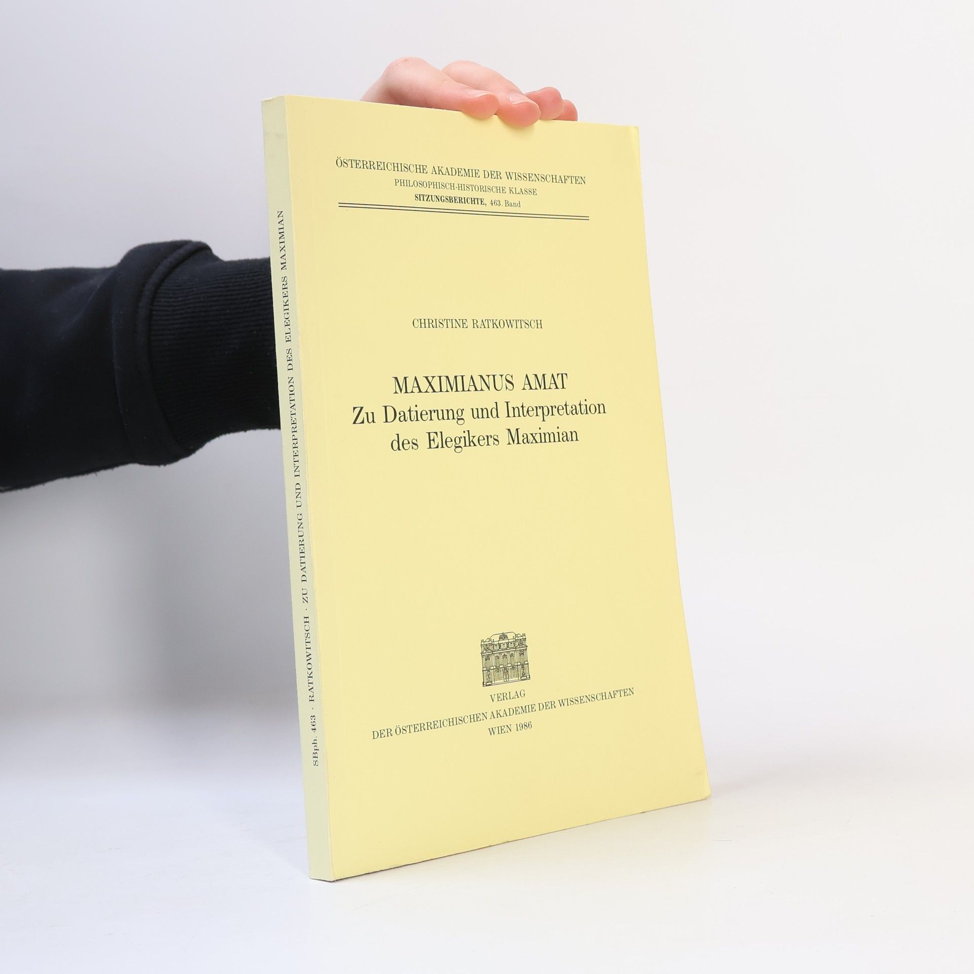 Christine Ratkowitsch Sitzungsberichte - 463: Maximianus amat