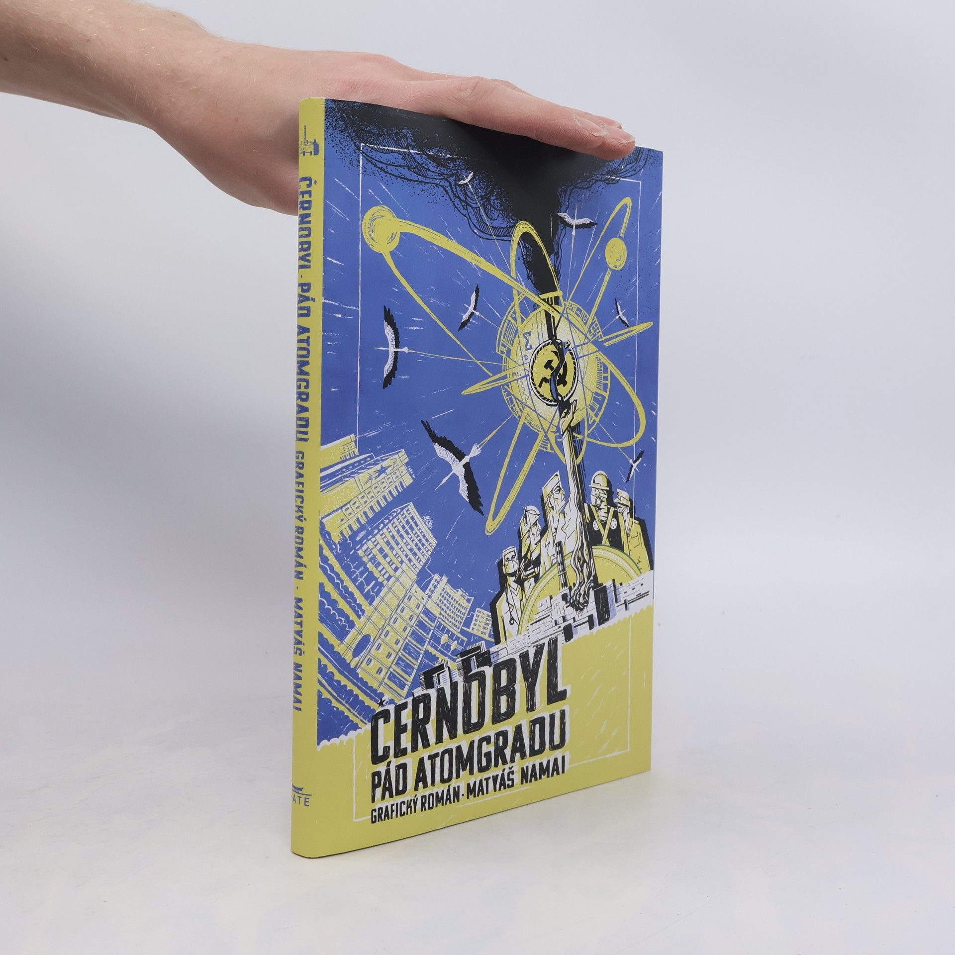 Matyáš Namai Černobyl : pád Atomgradu : grafický román