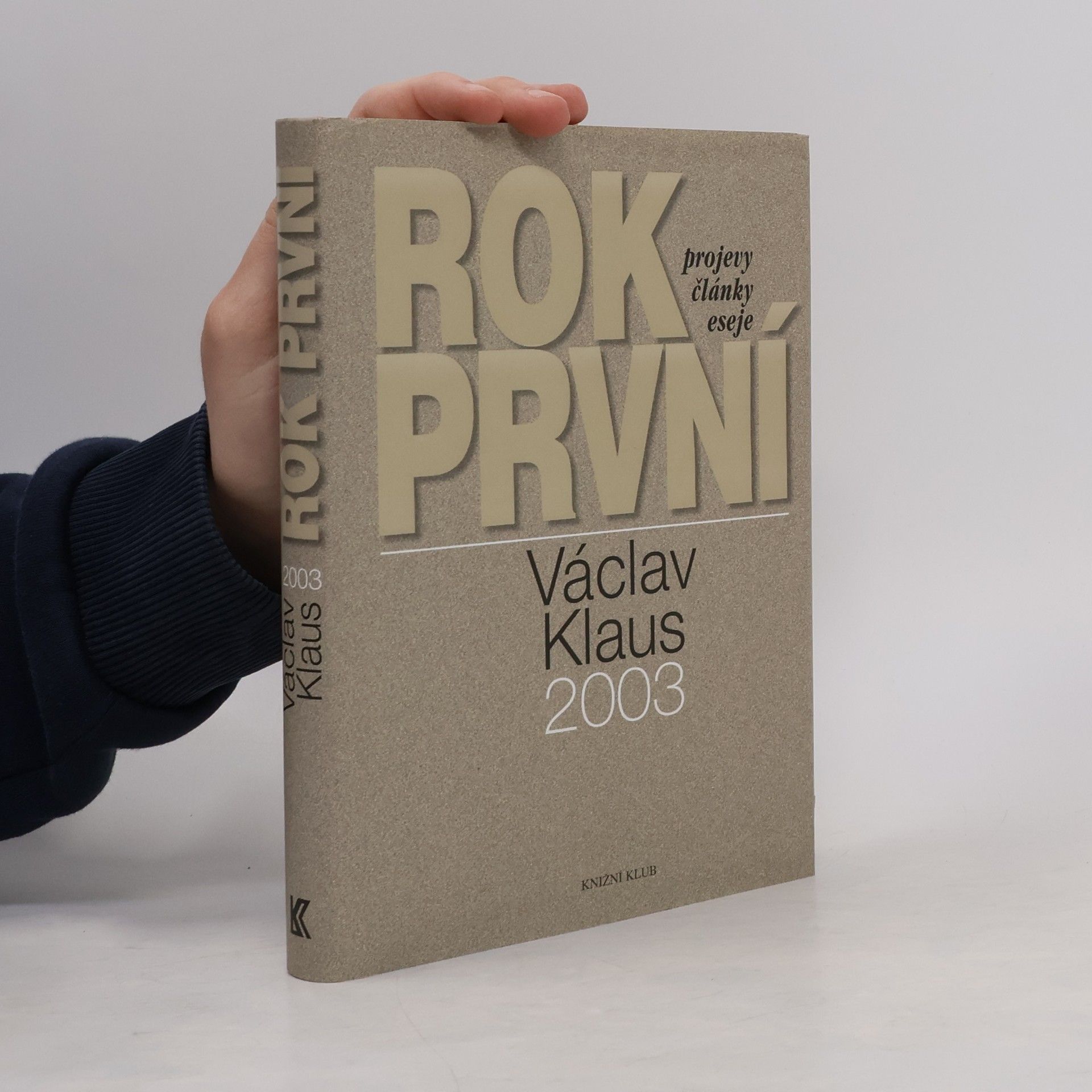 Václav Klaus Václav Klaus. Rok první. 2003