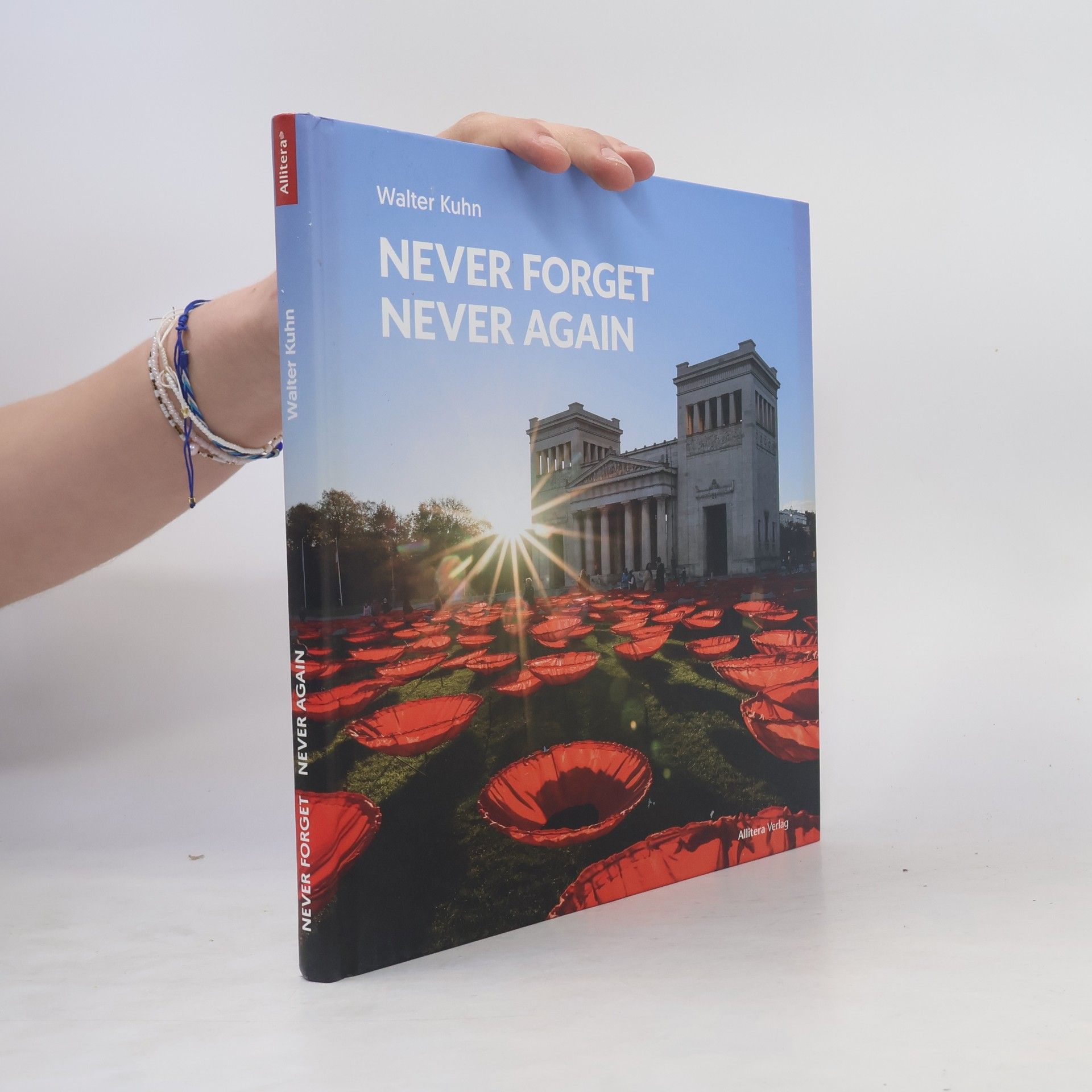 Sabine Kirstein Never Forget - Never Again