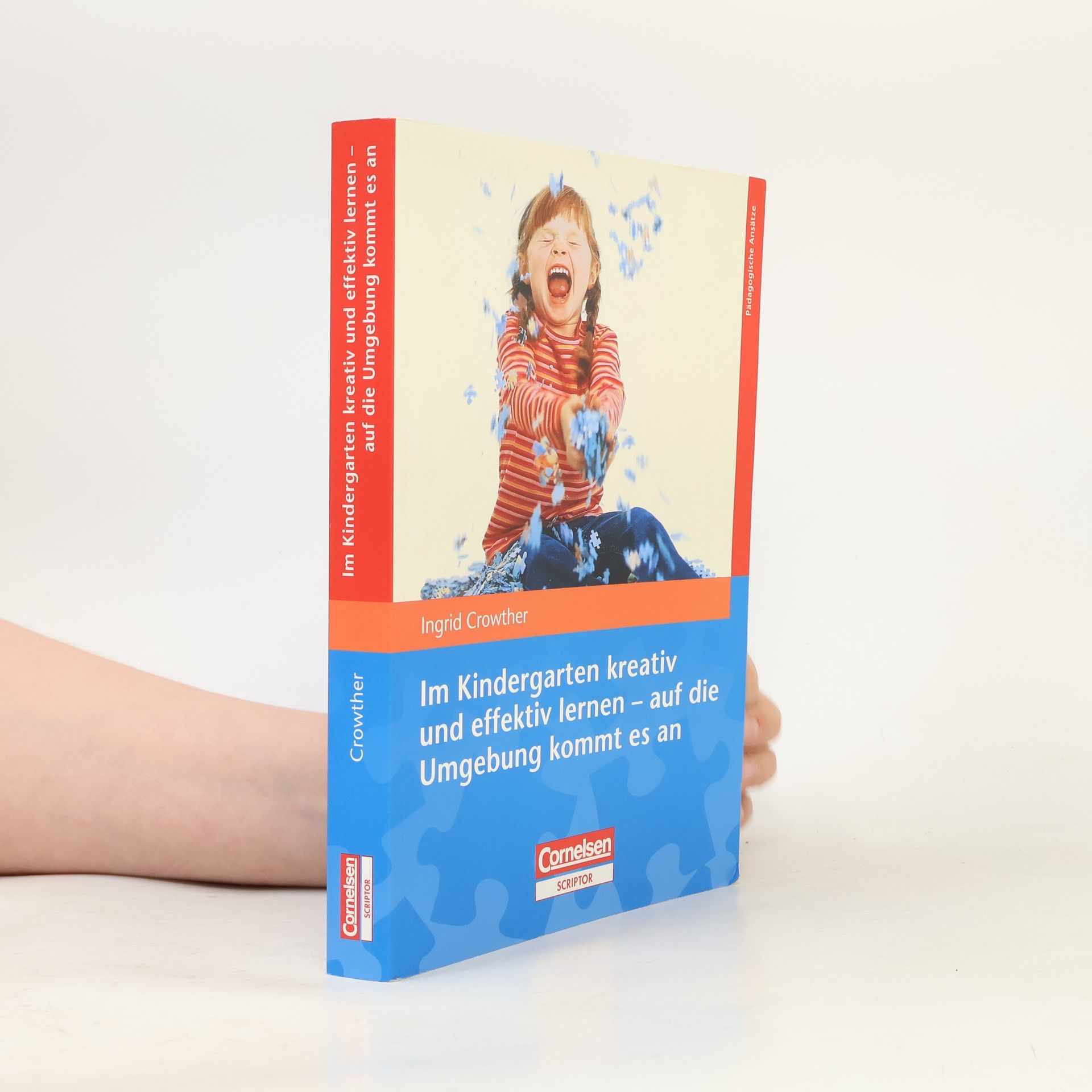 Ingrid Crowther Im Kindergarten kreativ und effektiv lernen - auf die Umgebung kommt es an