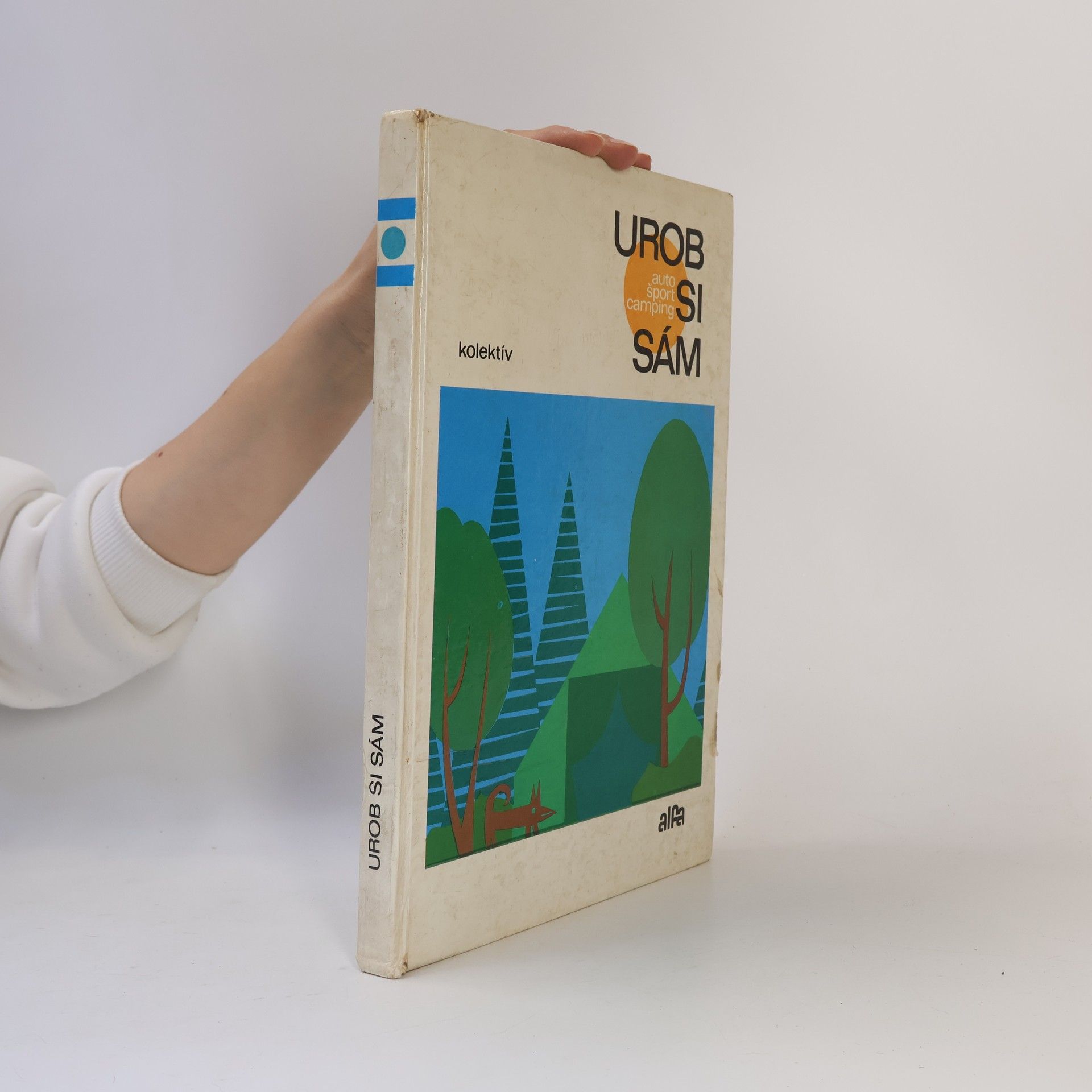 Autorenkollektiv Urob si sám - auto, šport, camping