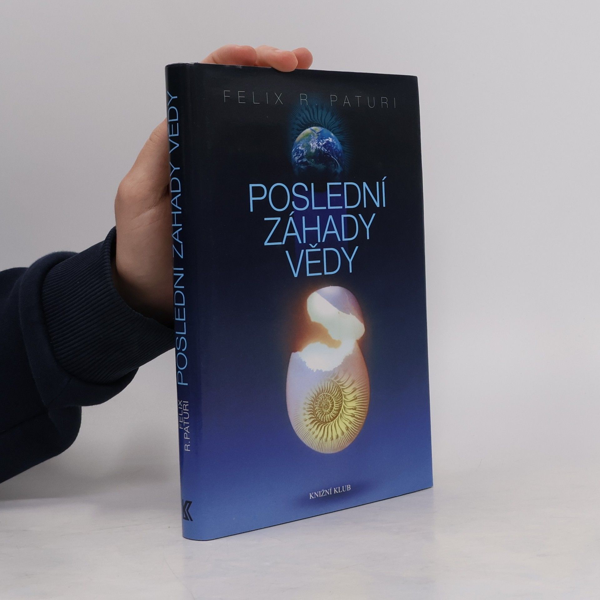 Felix R. Mindt Poslední záhady vědy