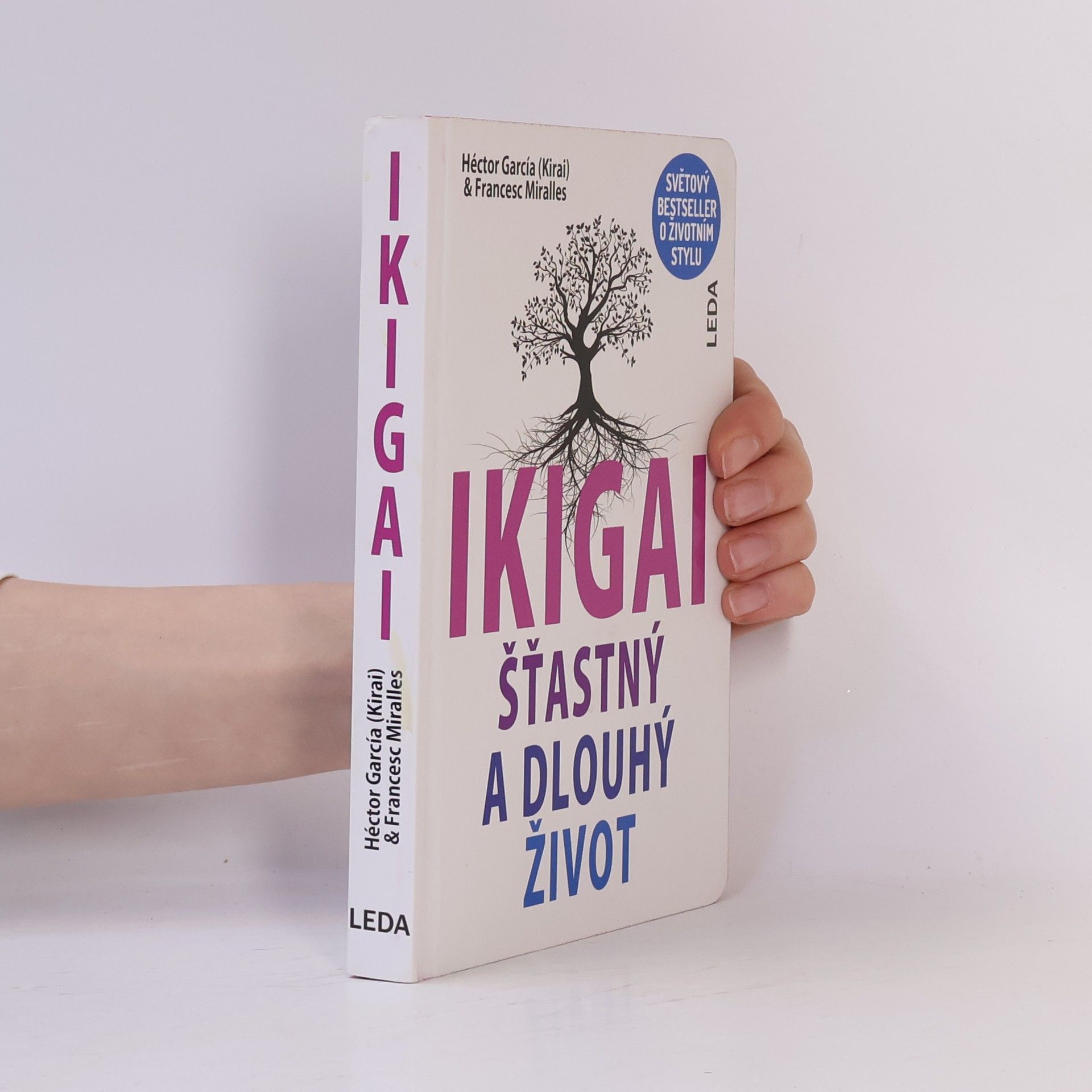 Francesc Miralles i Contijoch Ikigai. Šťastný a dlouhý život