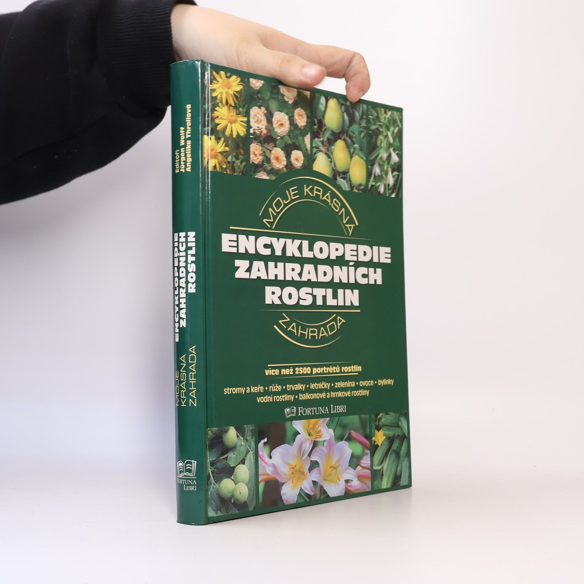 Jürgen Wolff Encyklopedie zahradních rostlin: Moje krásná zahrada
