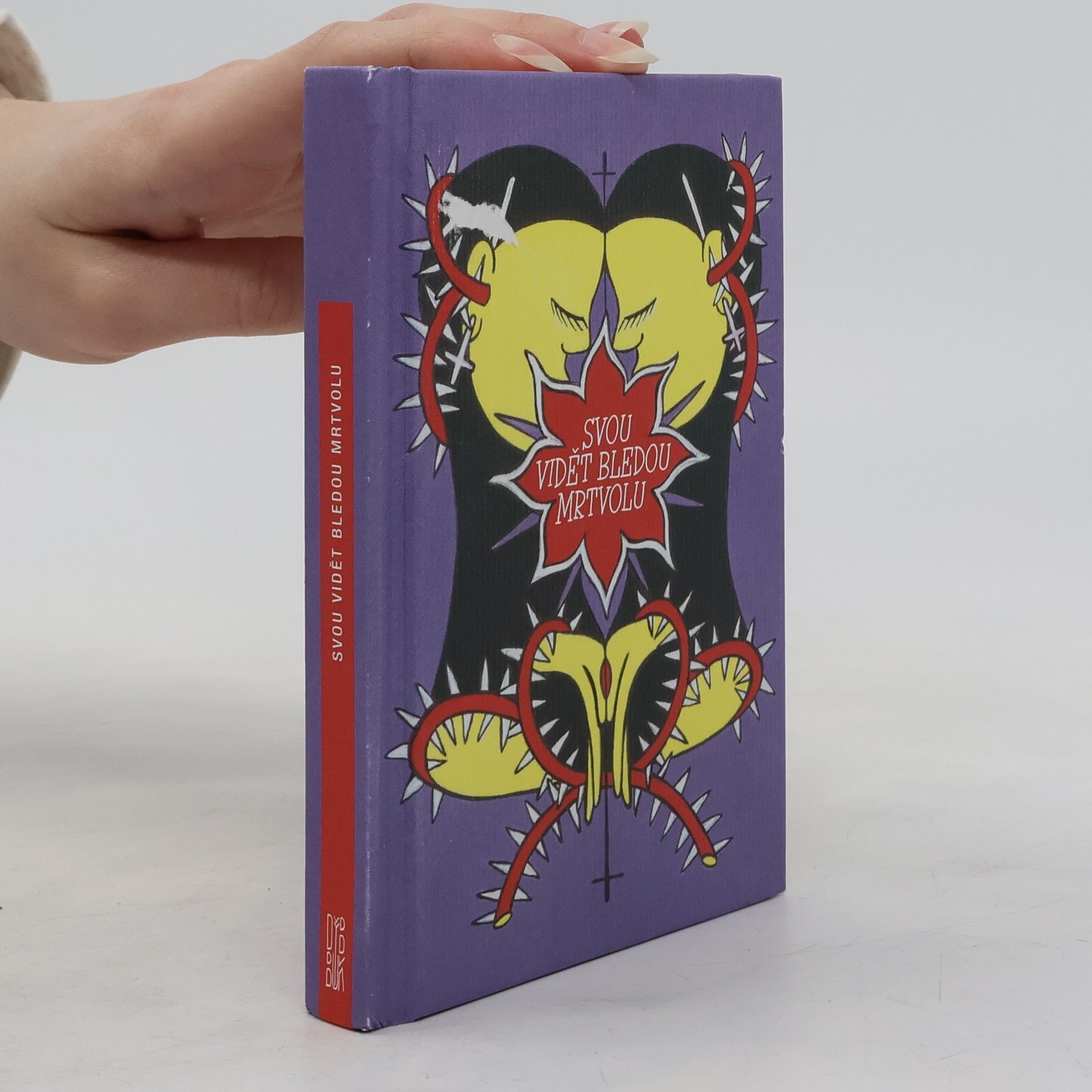 Pavel Šidák Svou vidět bledou mrtvolu