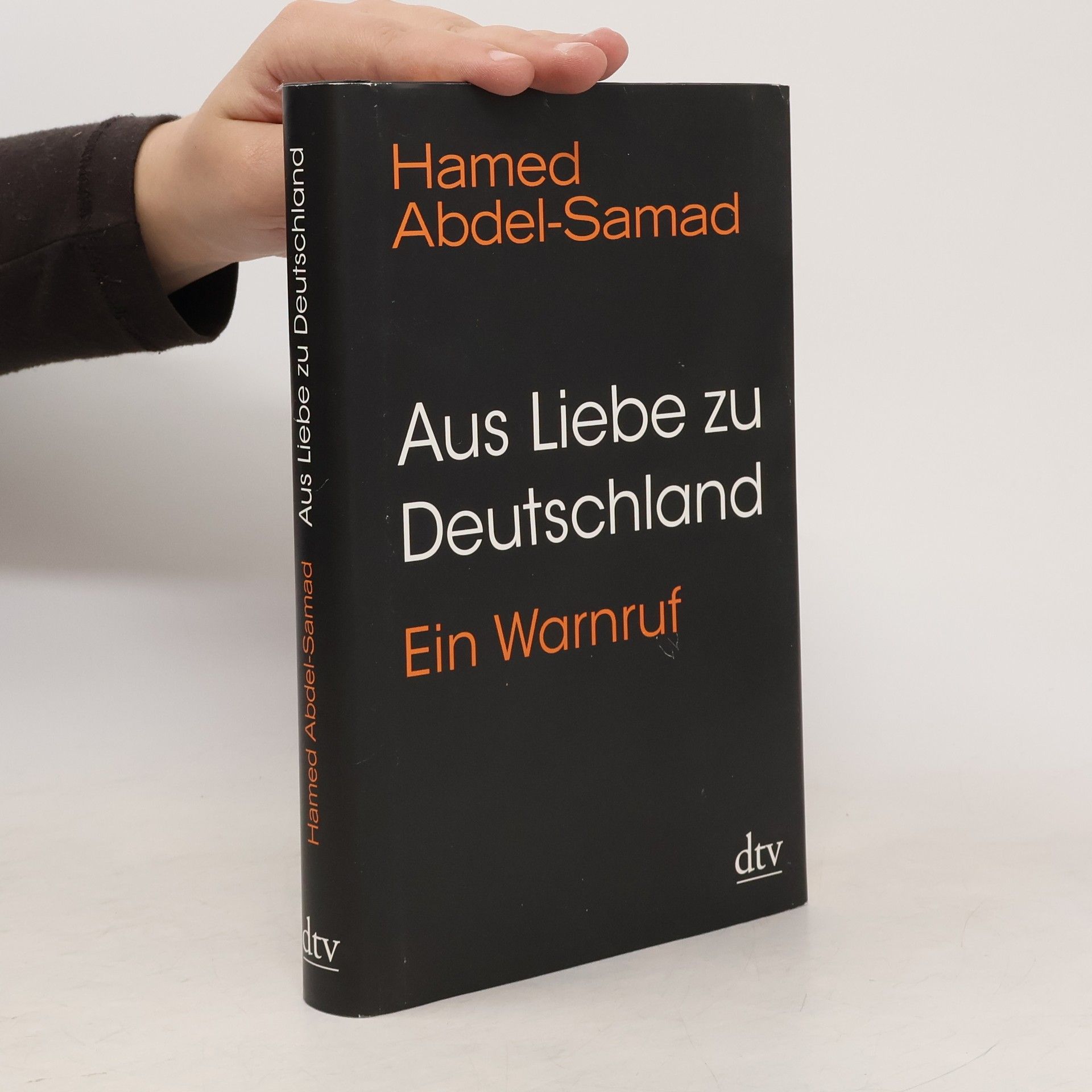 Hamed Abdel-Samad Aus Liebe zu Deutschland : ein Warnruf