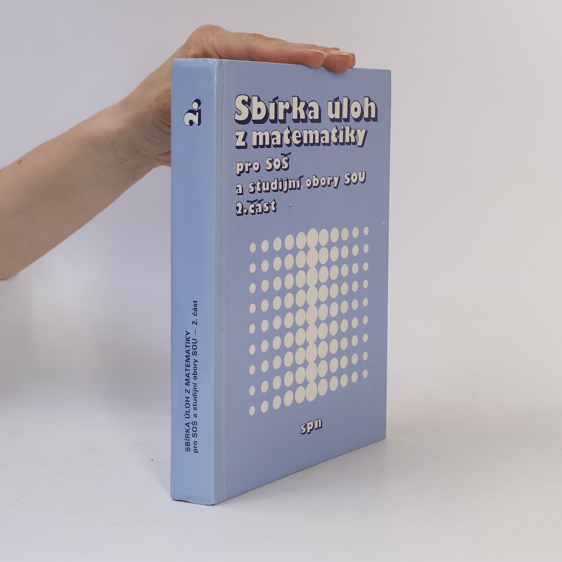 Collectif d'auteurs Sbírka úloh z matematiky pro SOŠ a studijní obory SOU 2. část