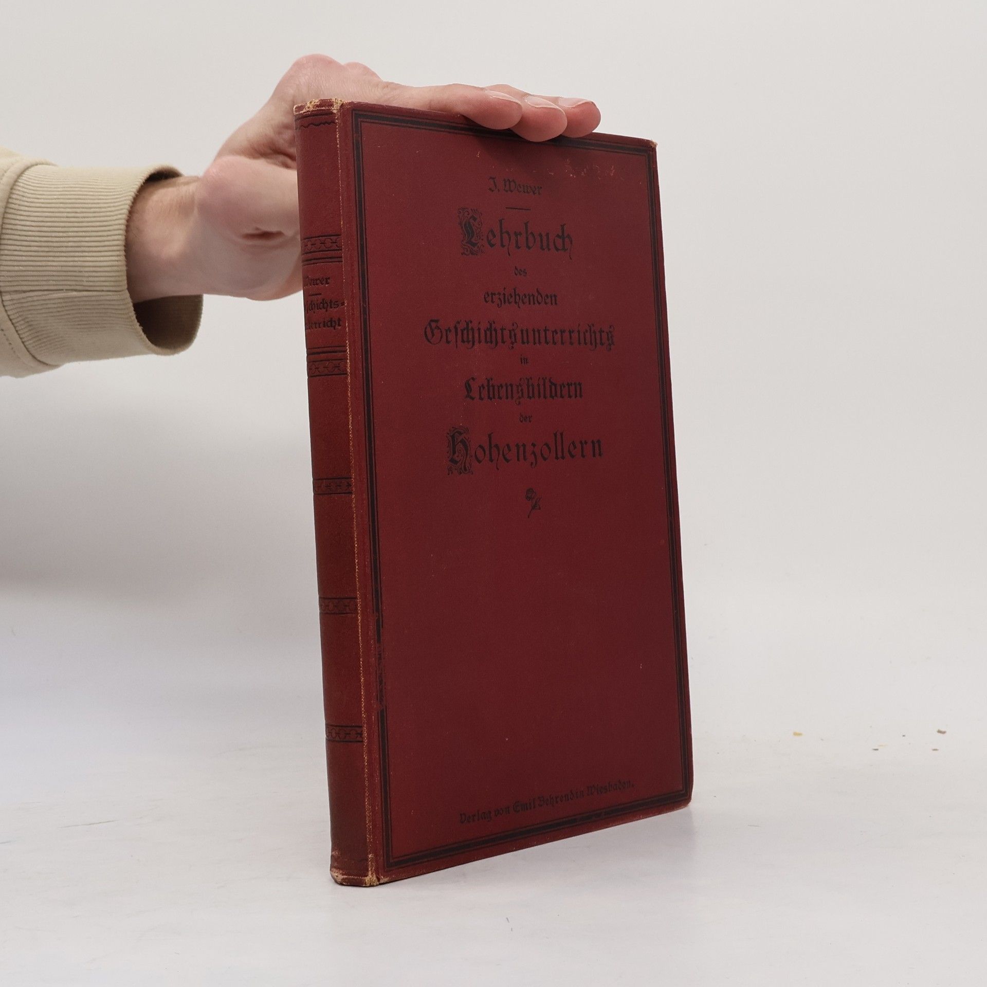Johannes Wewers Praktisches Lehrbuch zur erziehenden Geschichtsunterrichts