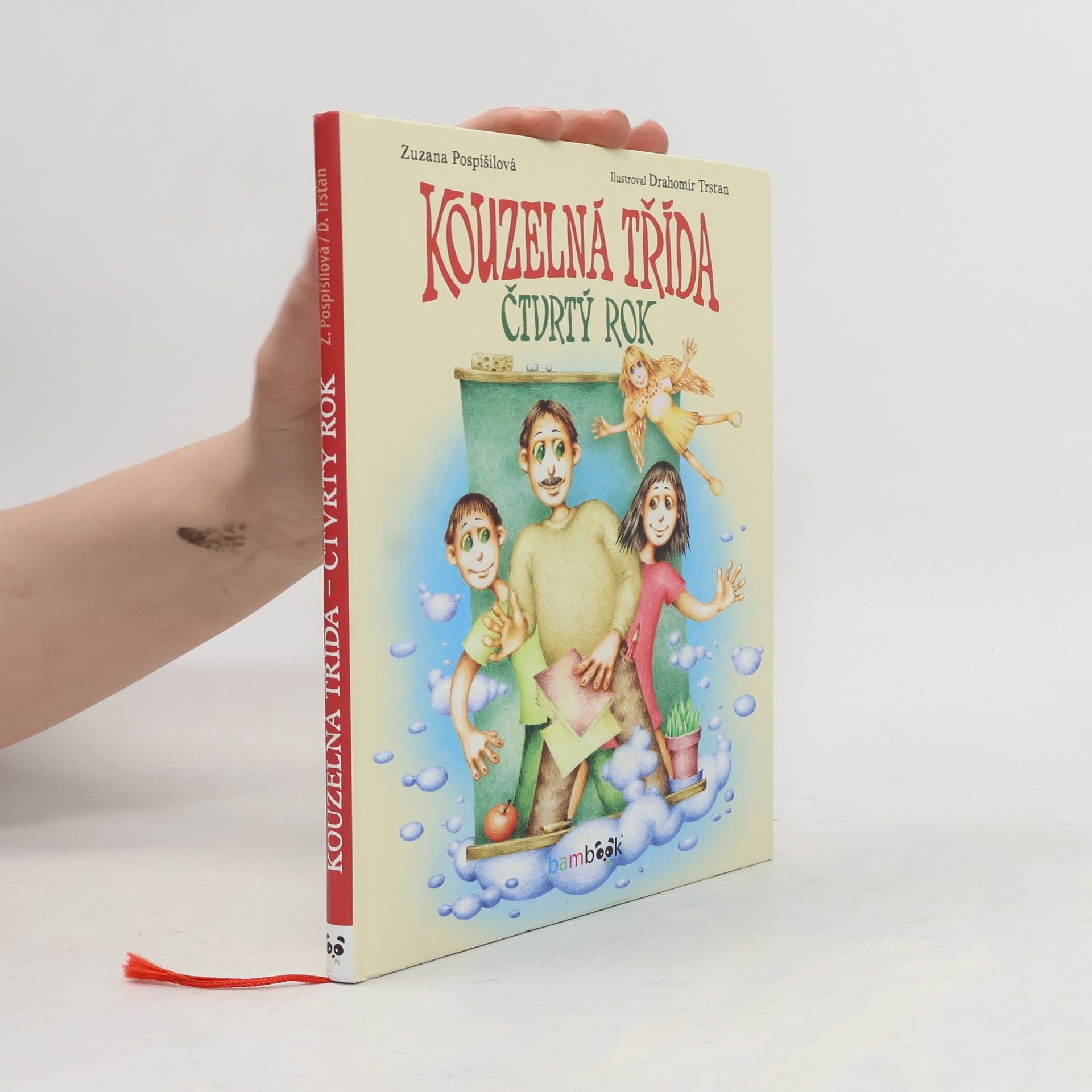 Zuzana Pospíšilová Kouzelná třída : čtvrtý rok