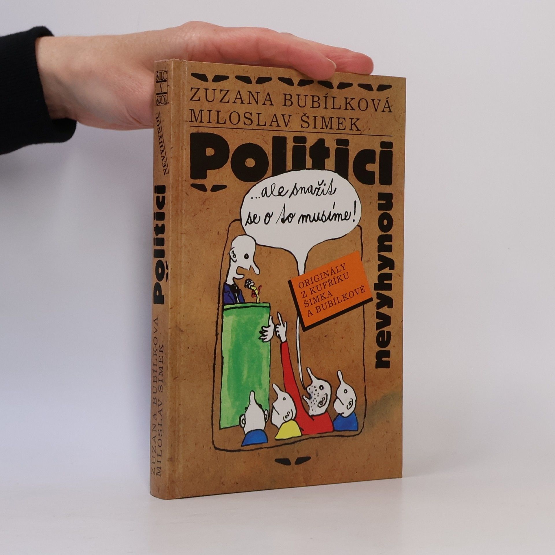 Politici nevyhynou...ale snažit se o to musíme!