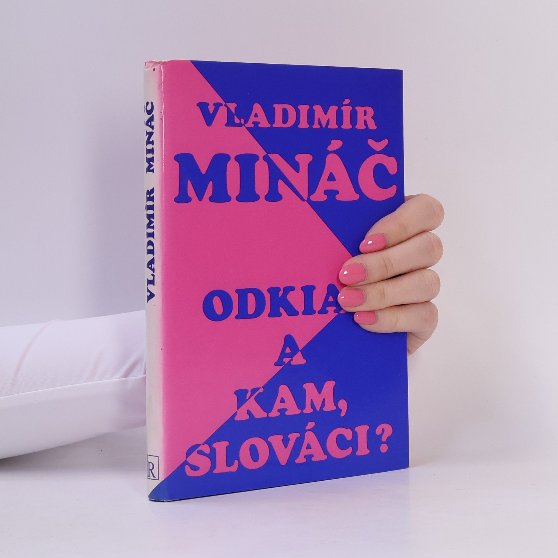 Vladimír Mináč Odkiaľ a kam, Slováci?