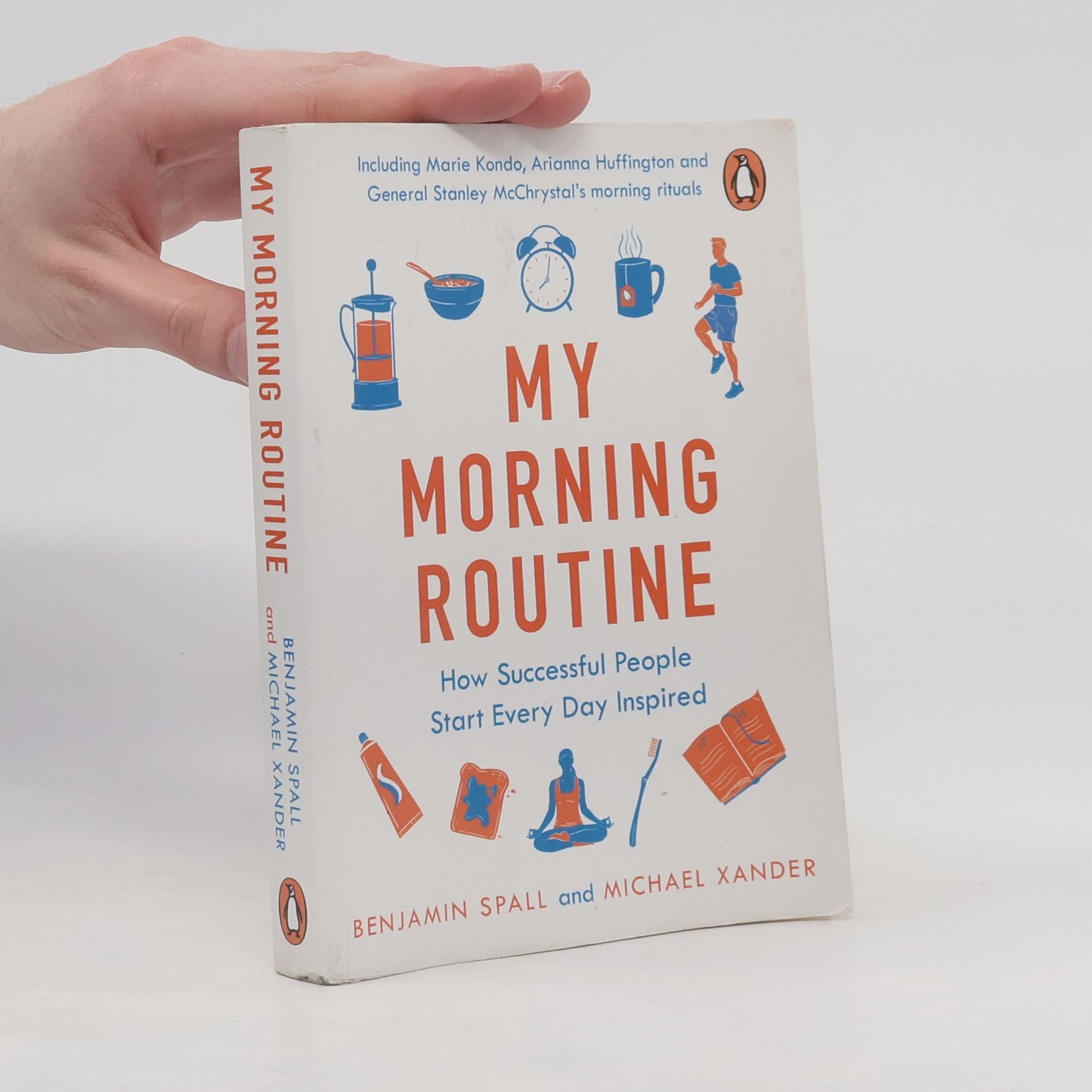 Benjamin Spall My morning routine : how successful people start every day inspired