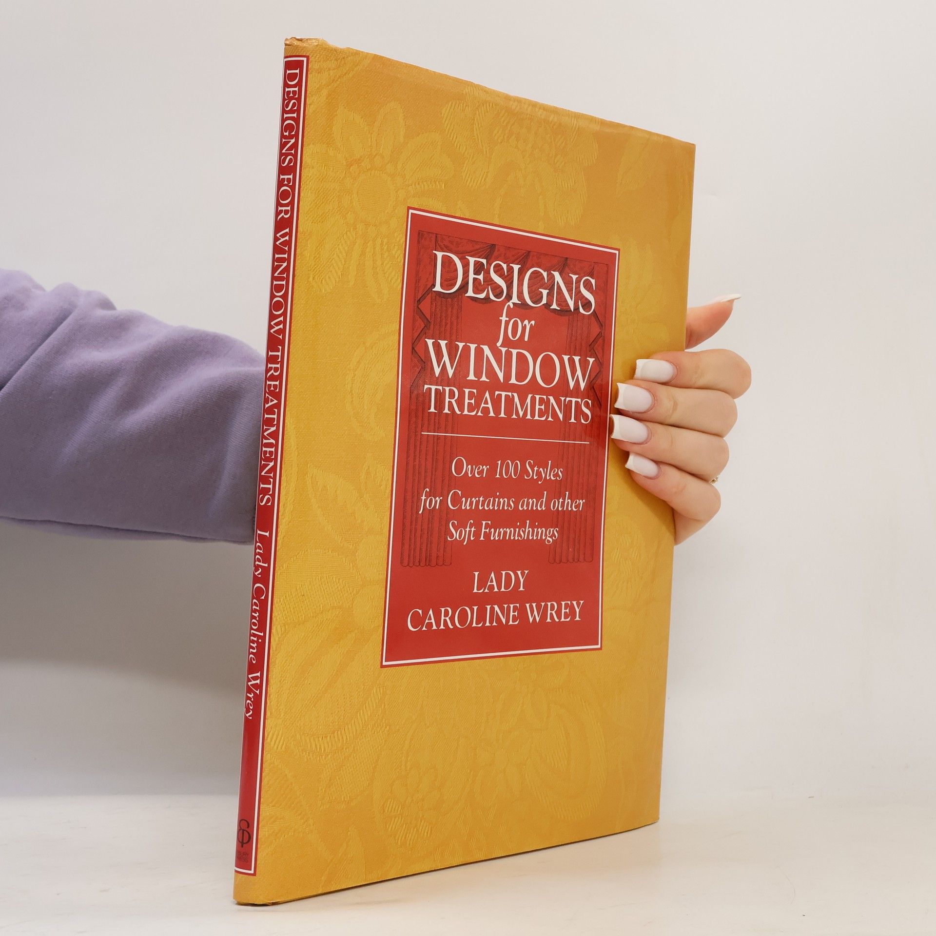 Caroline Wrey Designs For Window Treatments : Over 100 Styles for Curtains and other Soft Furnishings