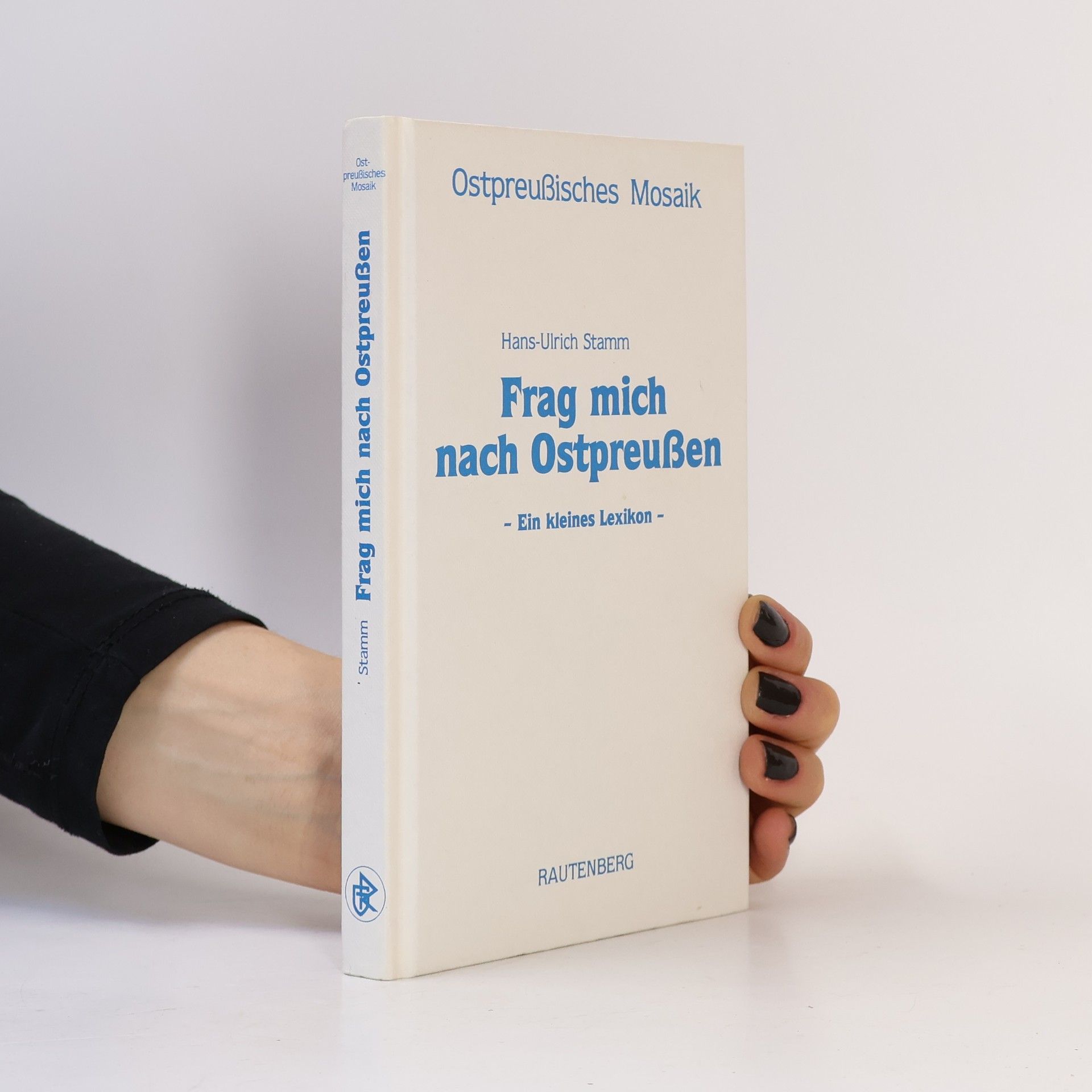 Hans Ulrich Stamm Frag mich nach Ostpreußen