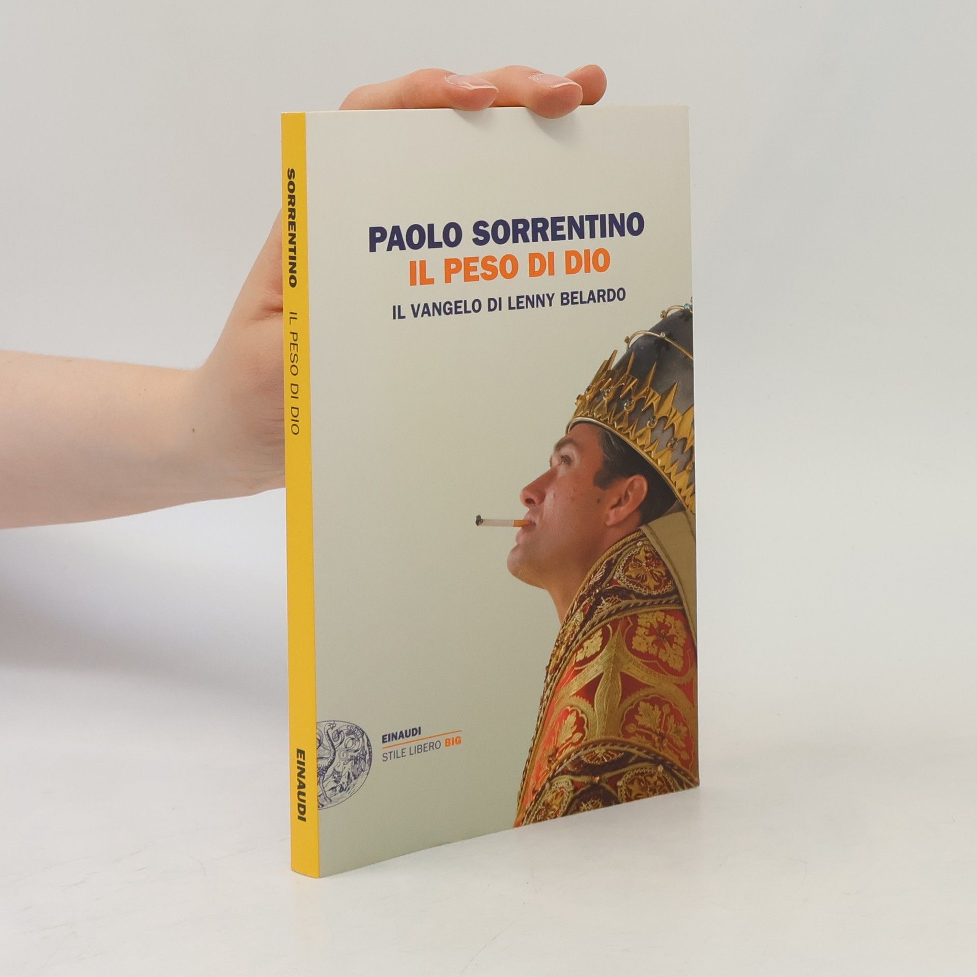 Umberto Contarello Il peso di Dio. Il vangelo di Lenny Belardo