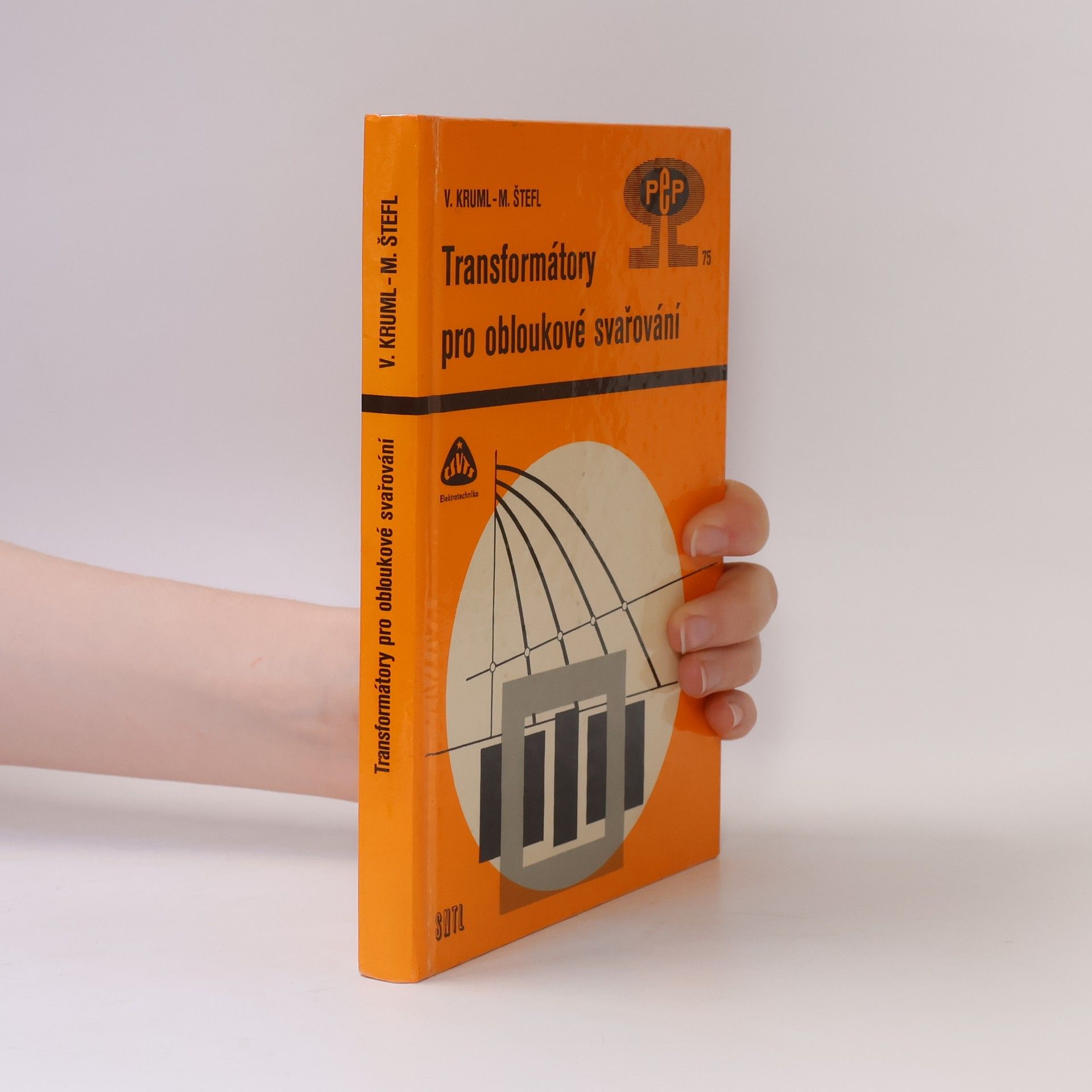 Vincenc Kruml Transformátory pro obloukové svařování