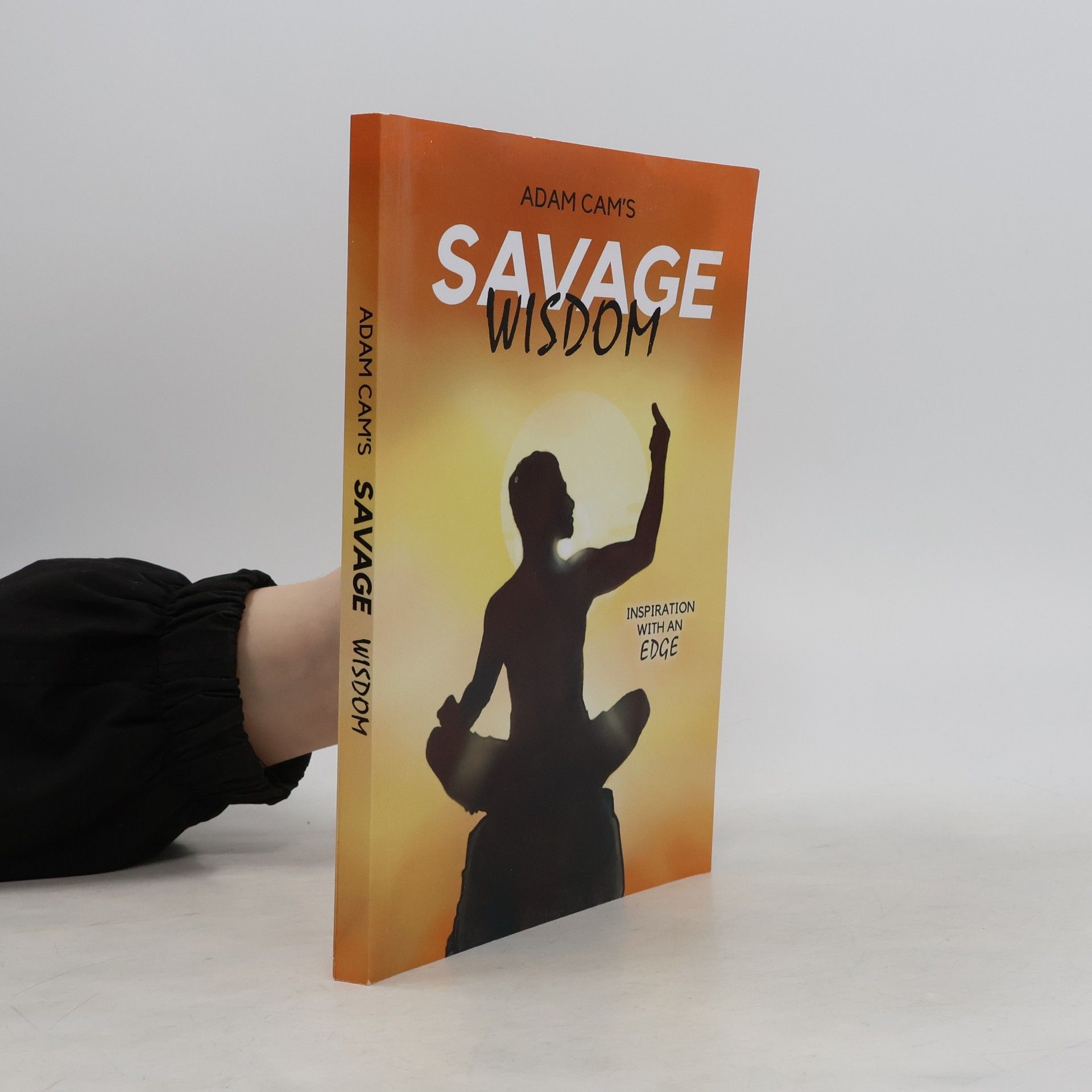 Adam Cam Adam Cam's Savage Wisdom