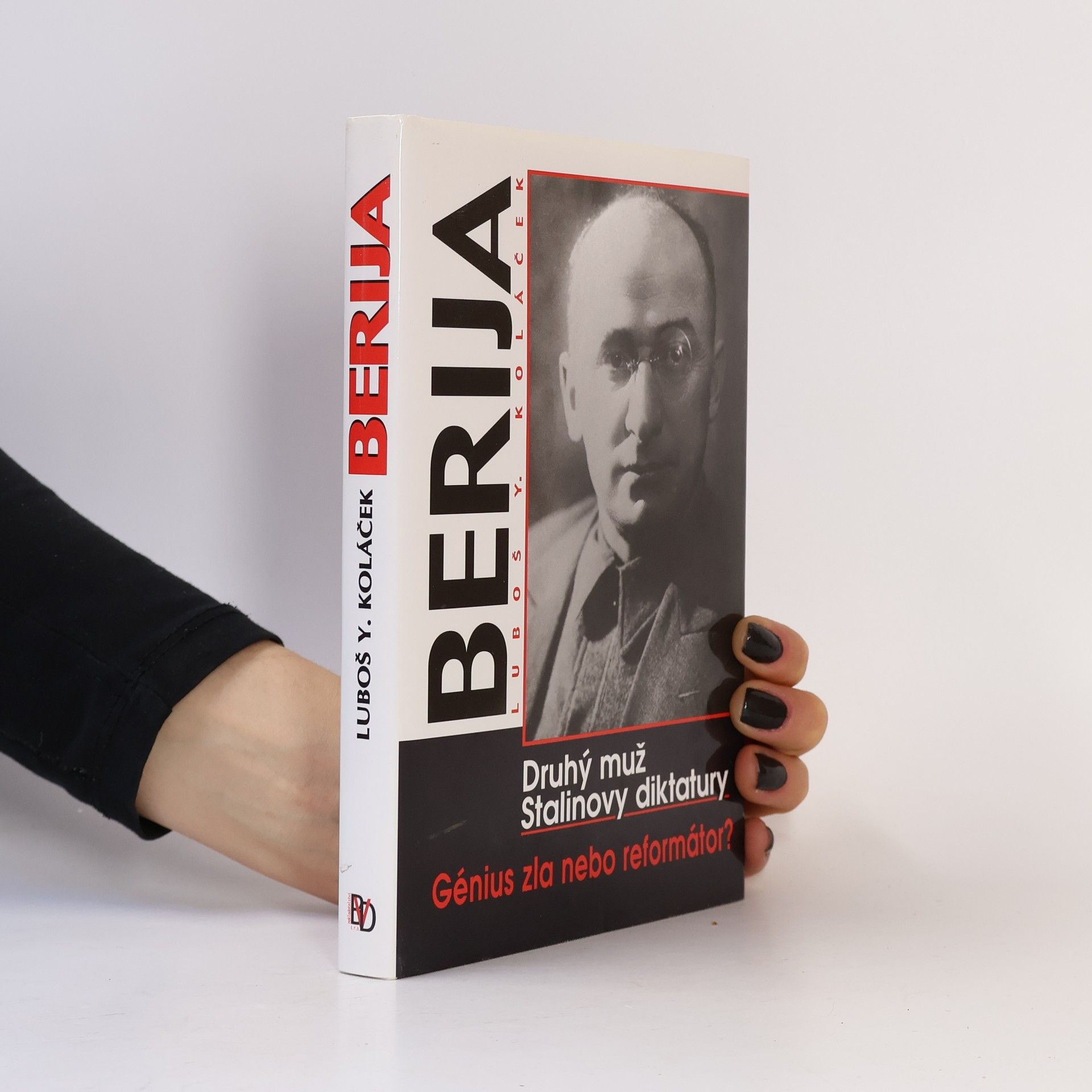 Luboš Y. Koláček Berija - Druhý muž Stalinovy diktatury