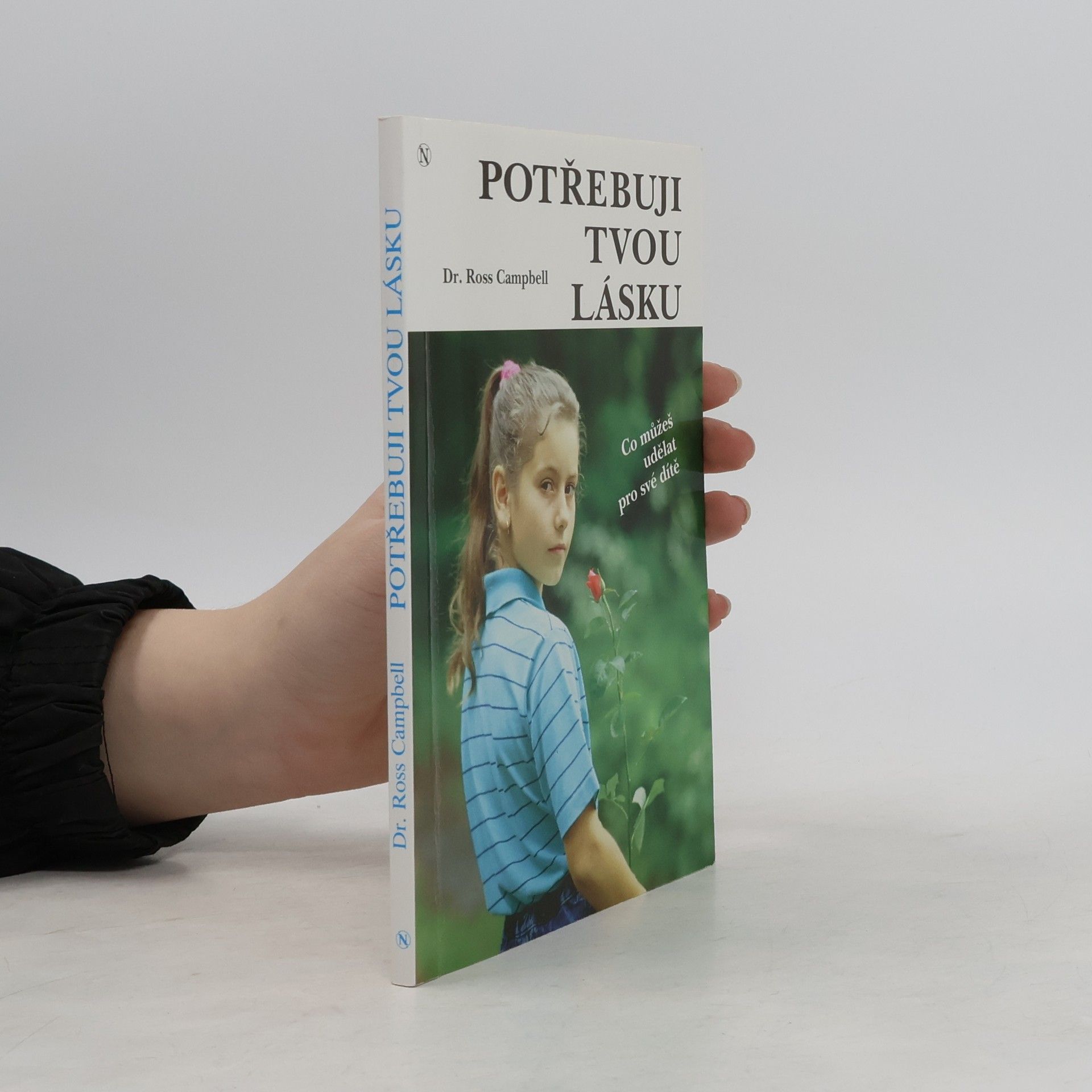 Ross Campbell Potřebuji tvou lásku