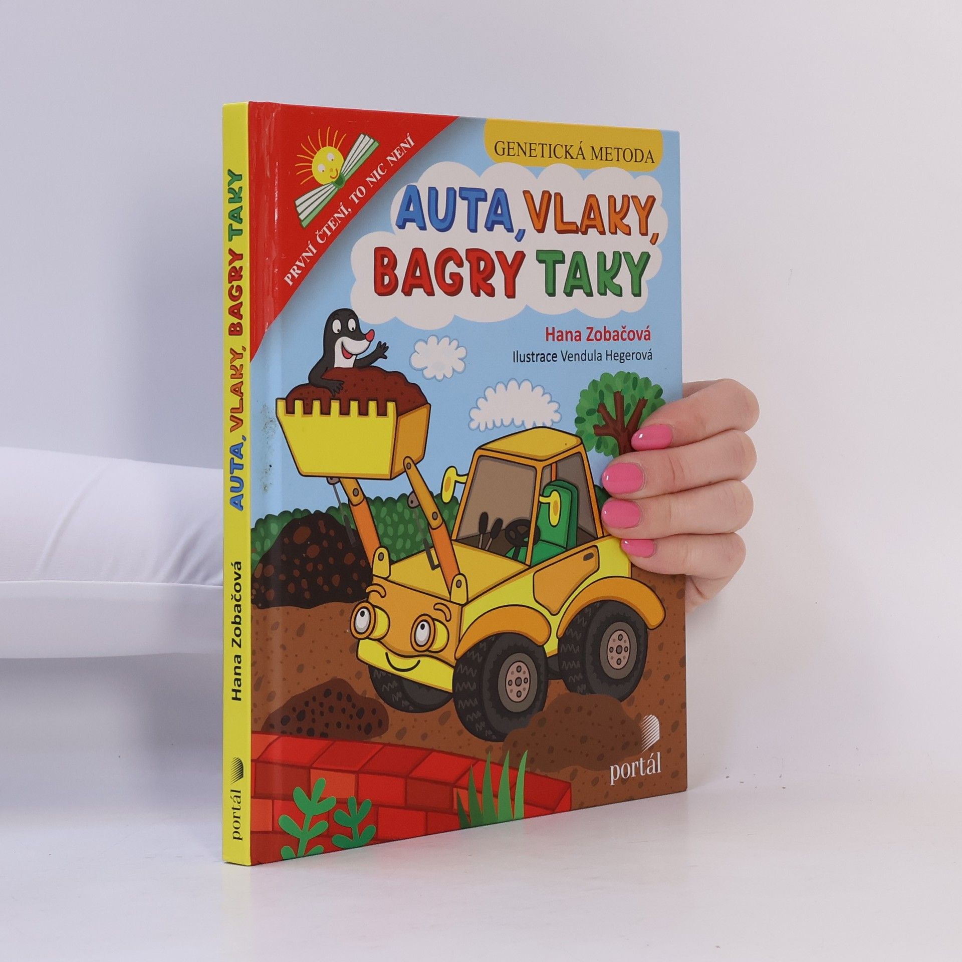 Hana Zobačová Auta, vlaky, bagry taky