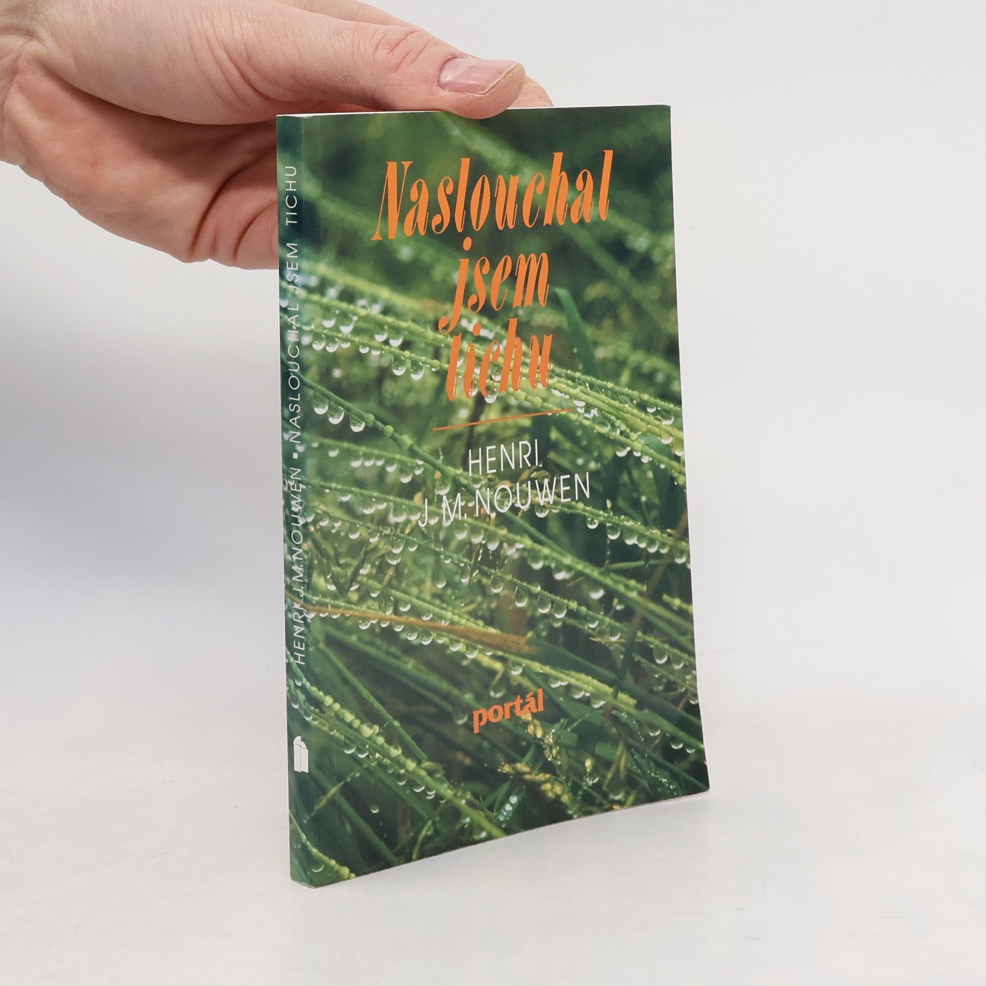 Henri J. M. Nouwen Naslouchal jsem tichu