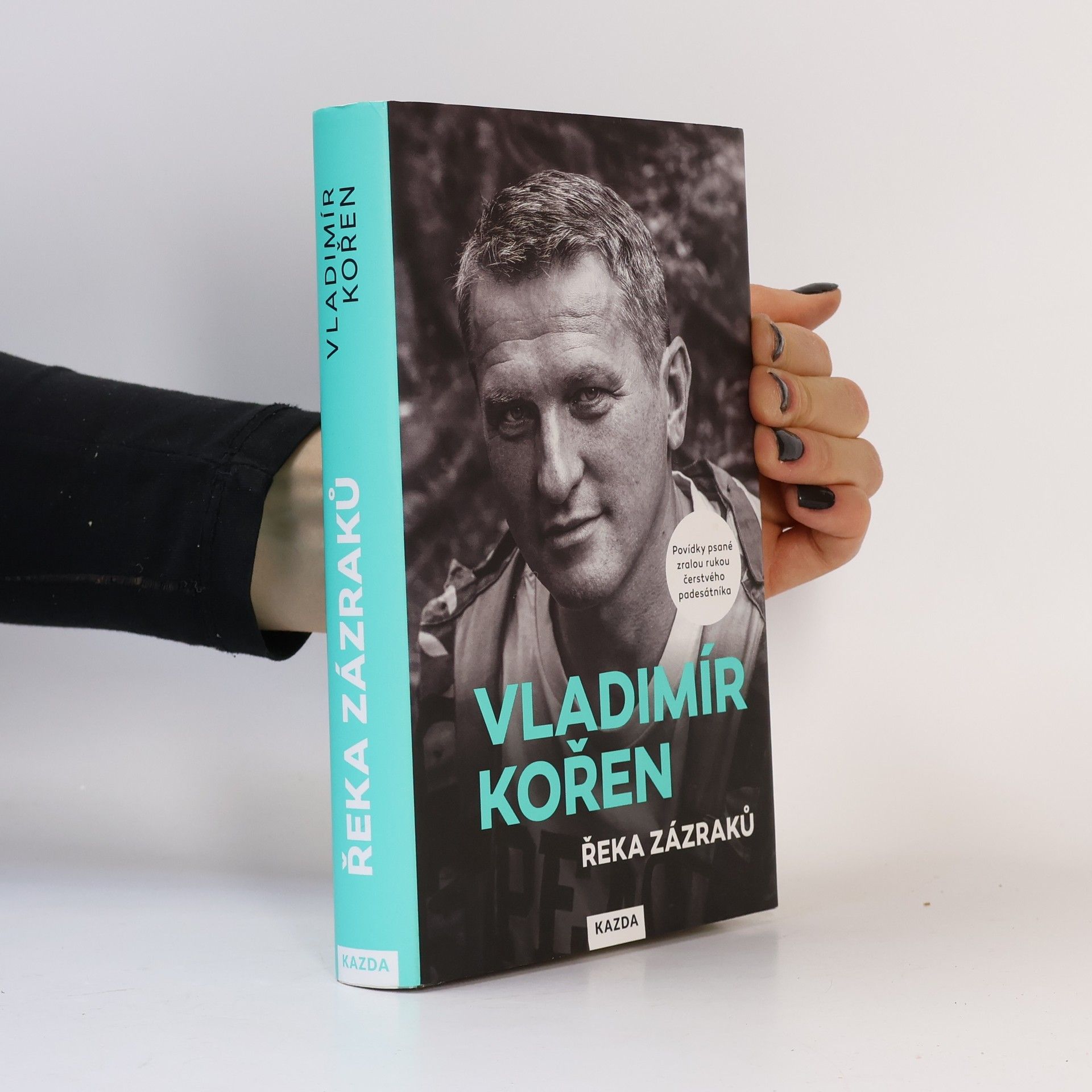 Vladimír Kořen Řeka zázraků : povídky psané zralou rukou čerstvého padesátníka