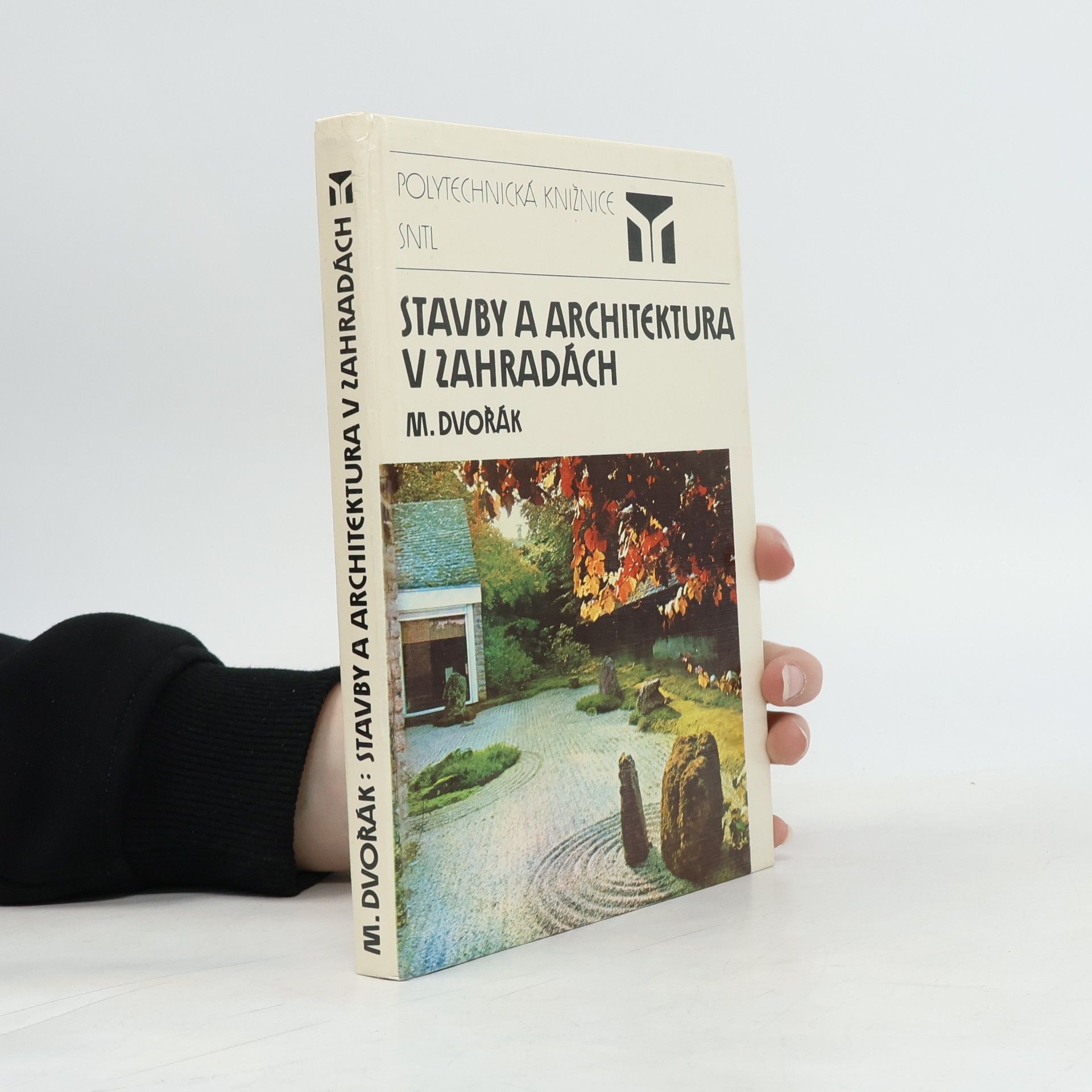 Miloš Dvořák Stavby a architektura v zahradách