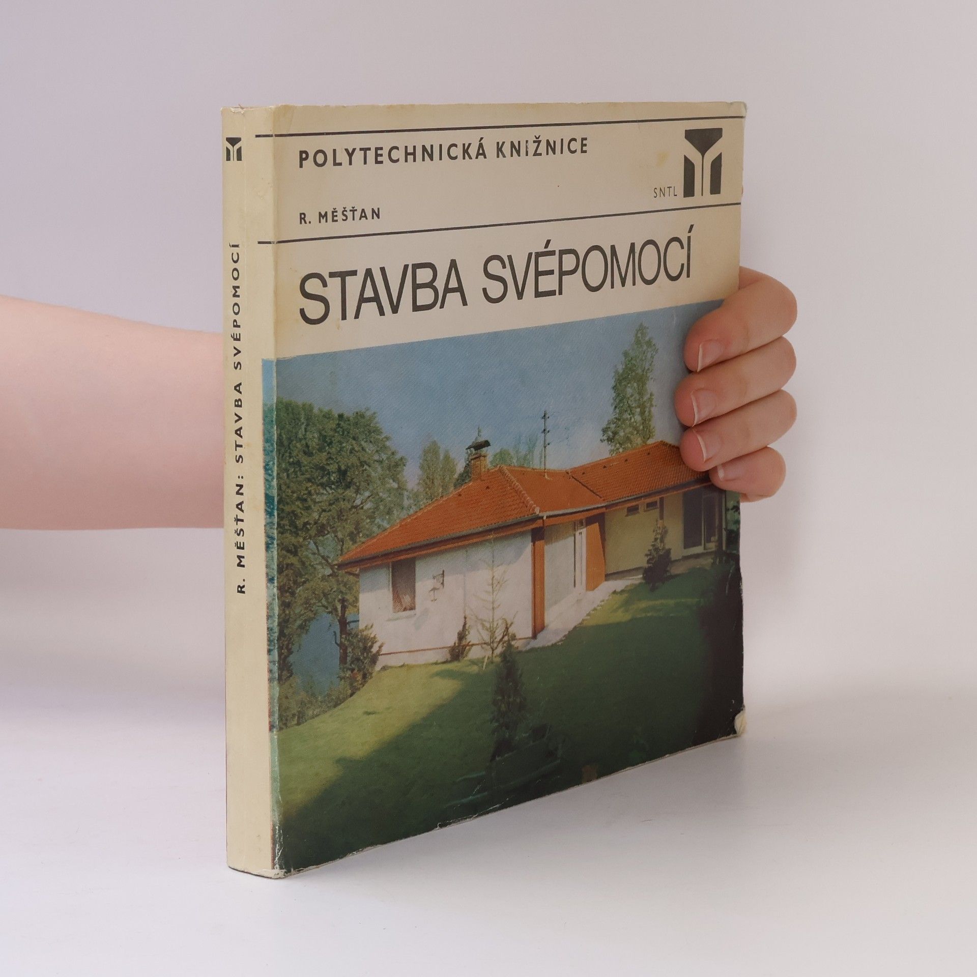Radomír Měšťan Stavba svépomocí