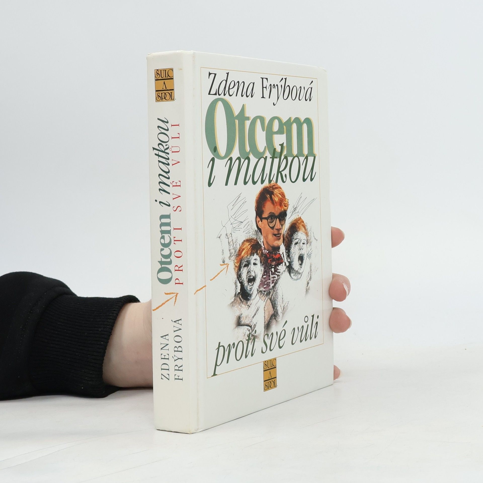 Otcem i matkou proti své vůli