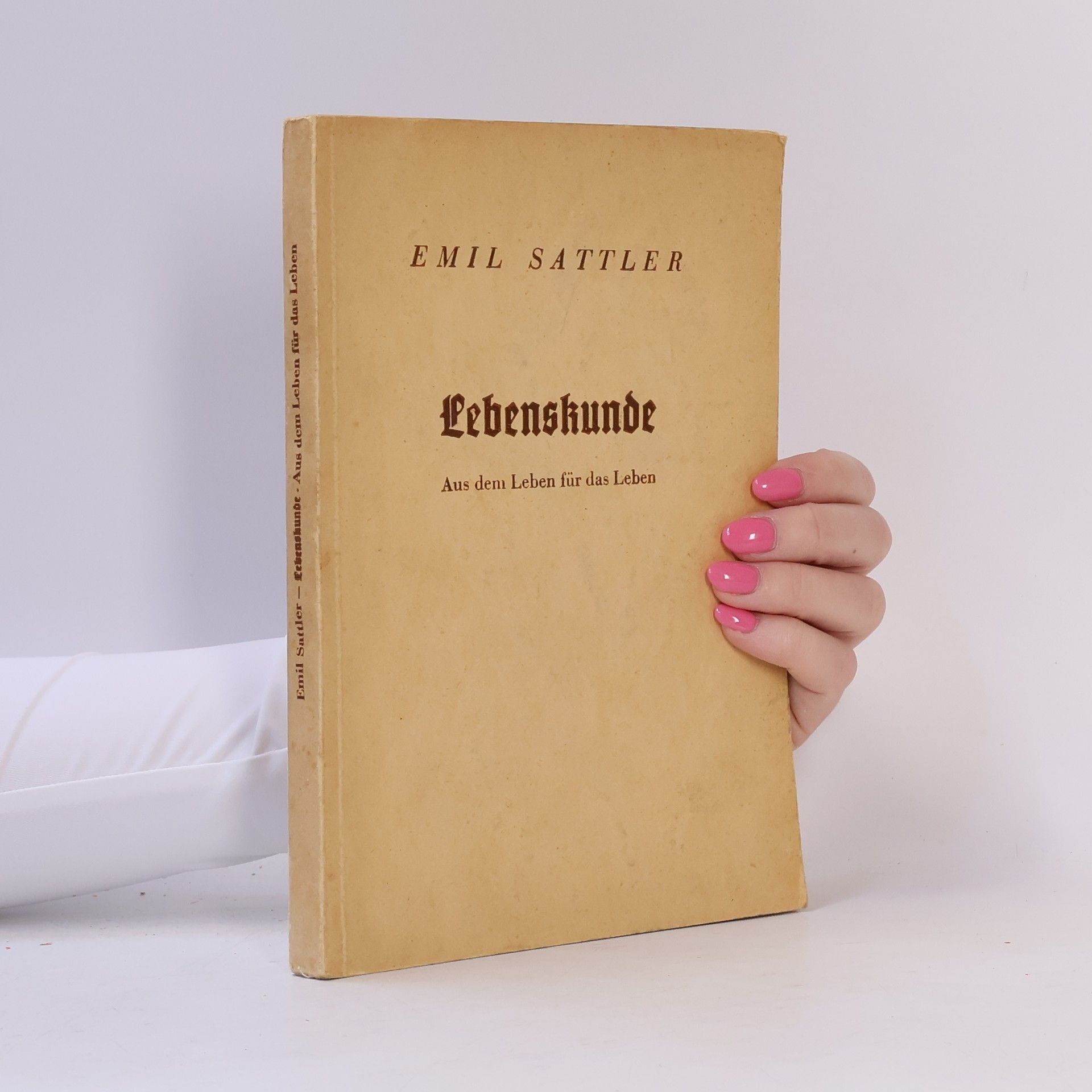 Emil Sattler Lebenskunde