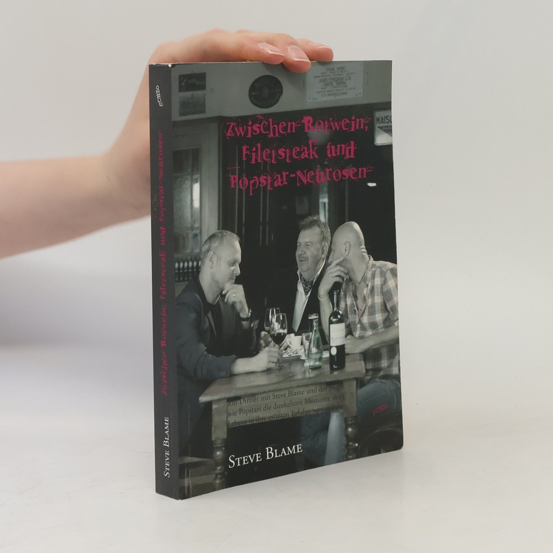 Steve Blame Zwischen Rotwein, Filetsteak und Popstar-Neurosen