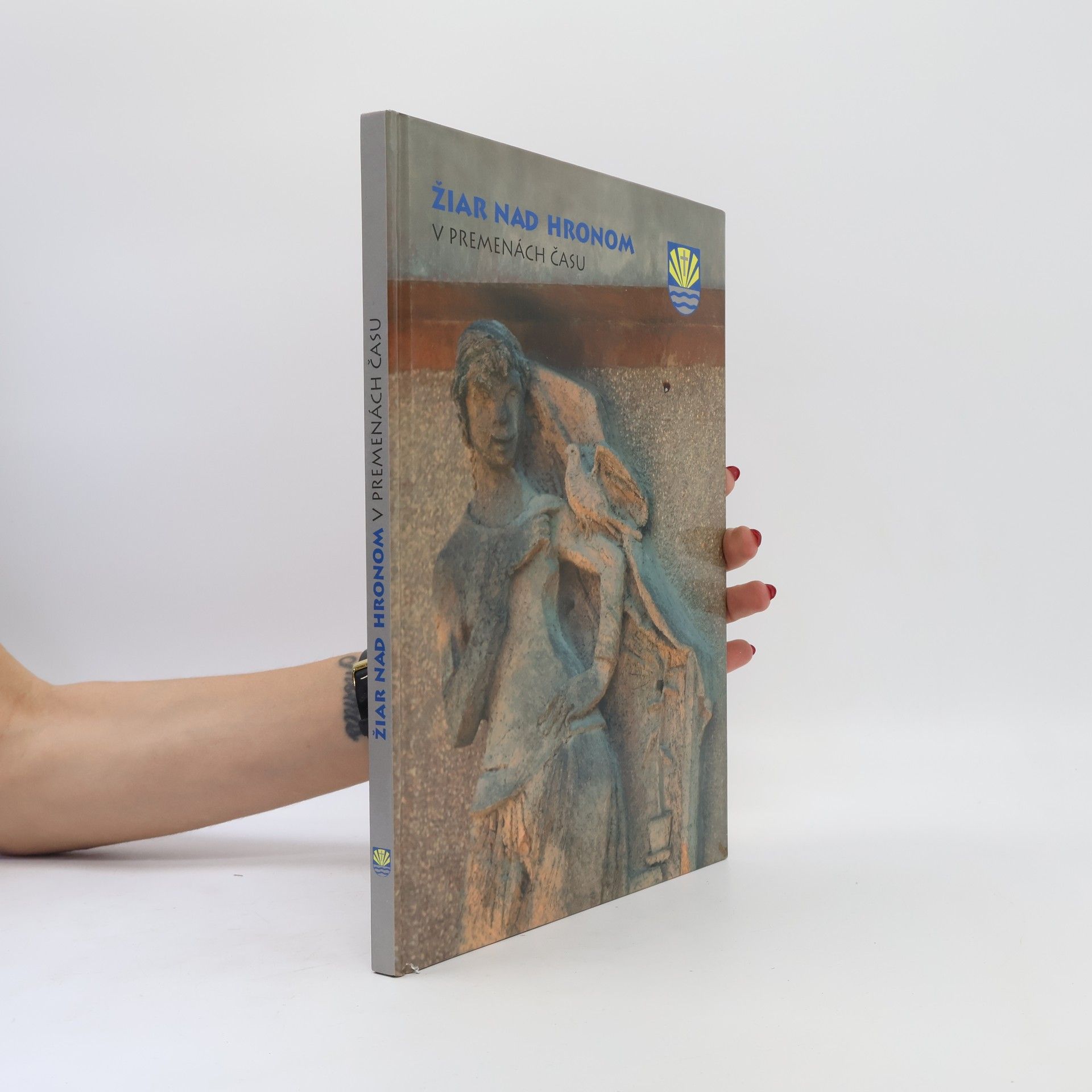 Zoltán Baláž Žiar nad Hronom v premenách času