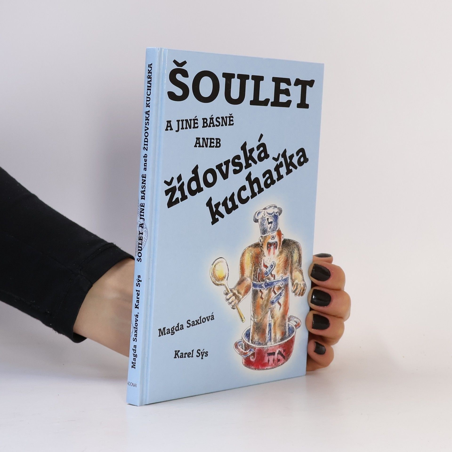 Magda Saxlová Šoulet a jiné básně, aneb Židovská kuchařka