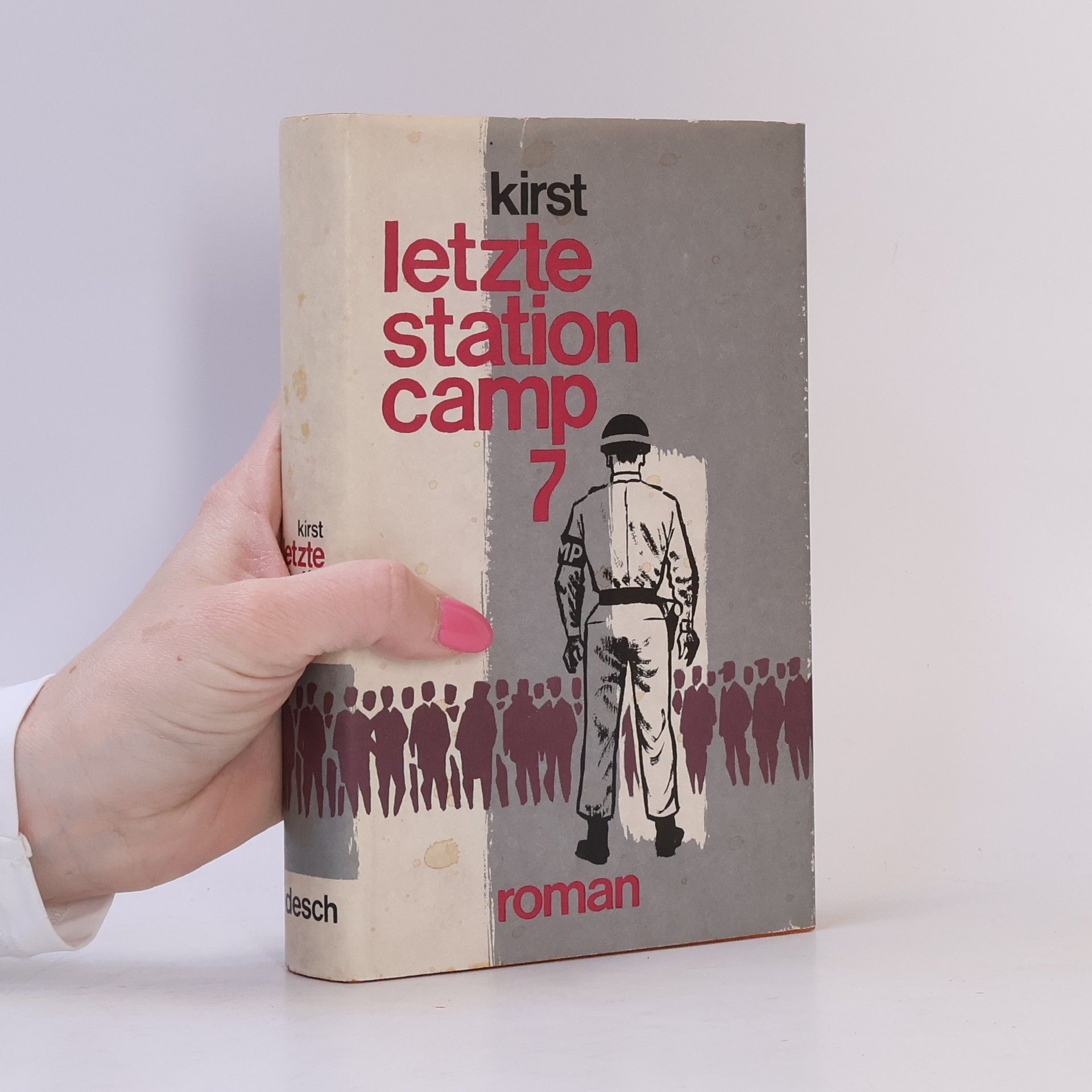 Hans Hellmut Kirst Letzte Station Camp 7