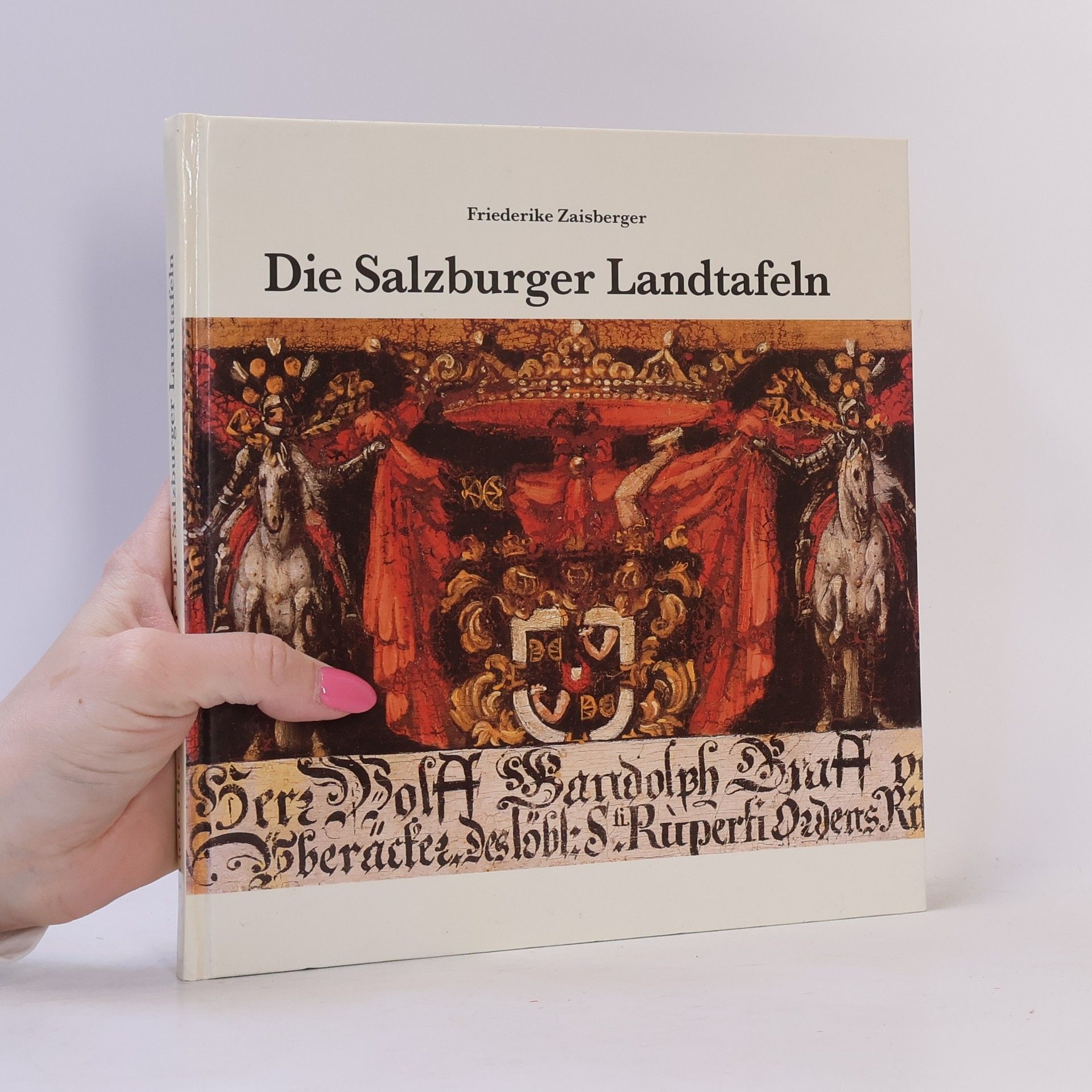 Friederike Zaisberger Die Salzburger Landtafeln