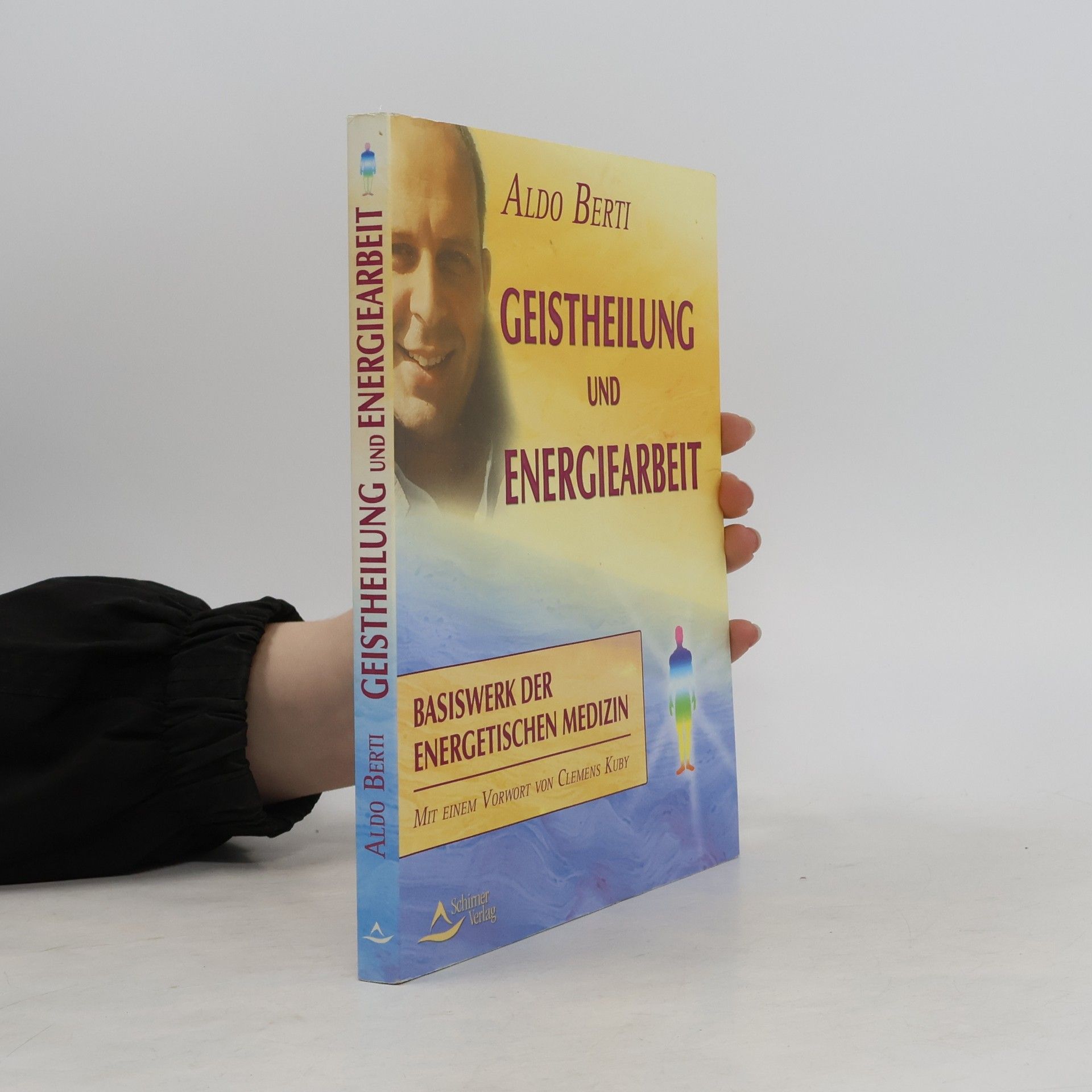Aldo Berti Geistheilung und Energiearbeit